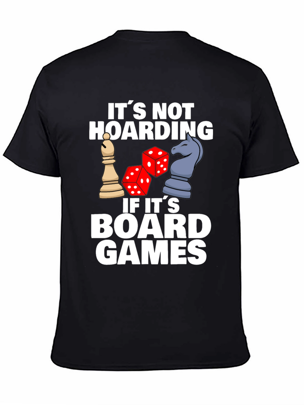 Board Games Hoarding Funny T-Shirt