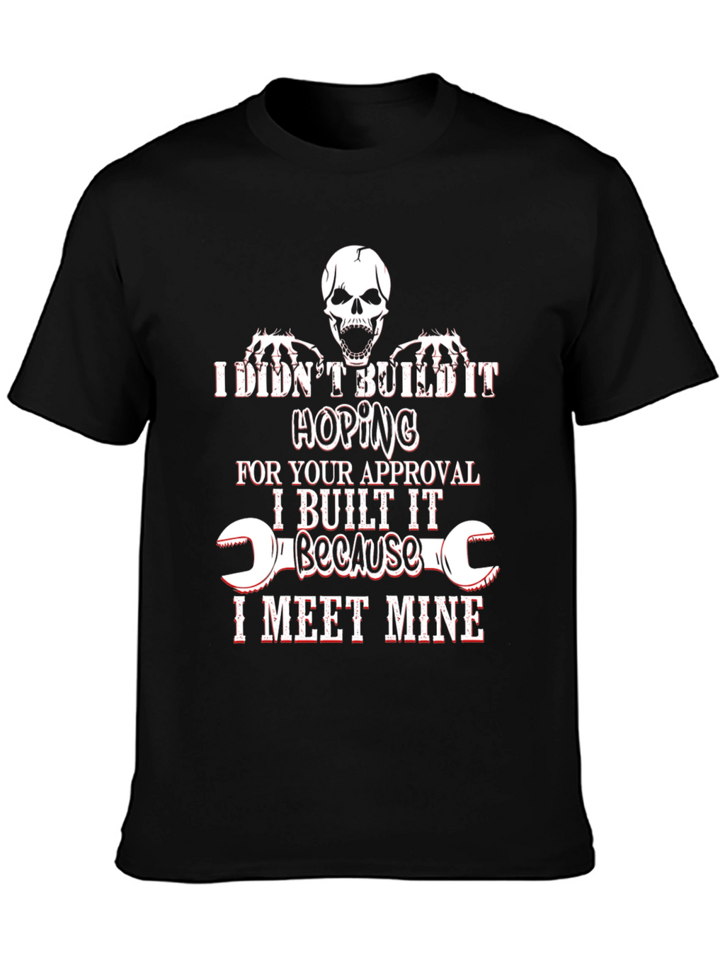Humorous I Meet Mine Graphic Tee