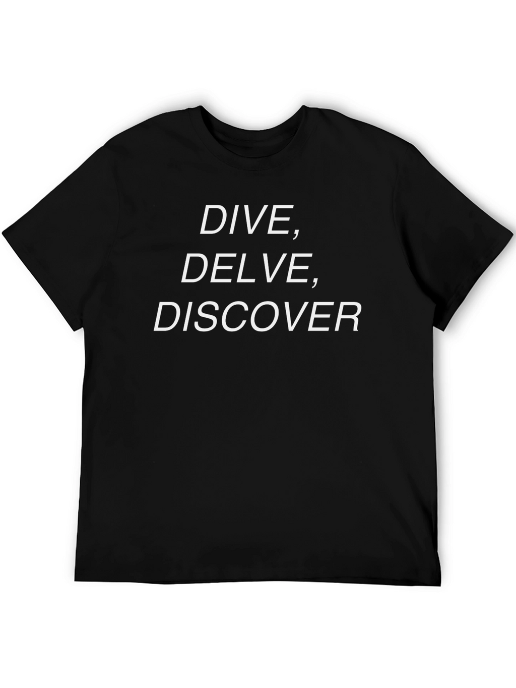 Dive Delve Discover Graphic T-Shirt
