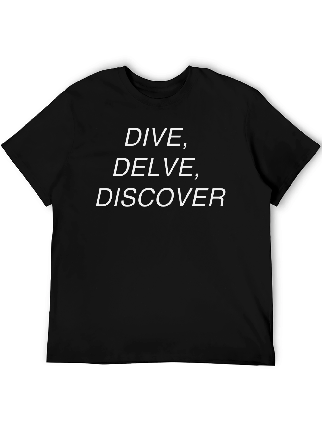 Dive Delve Discover Graphic T-Shirt