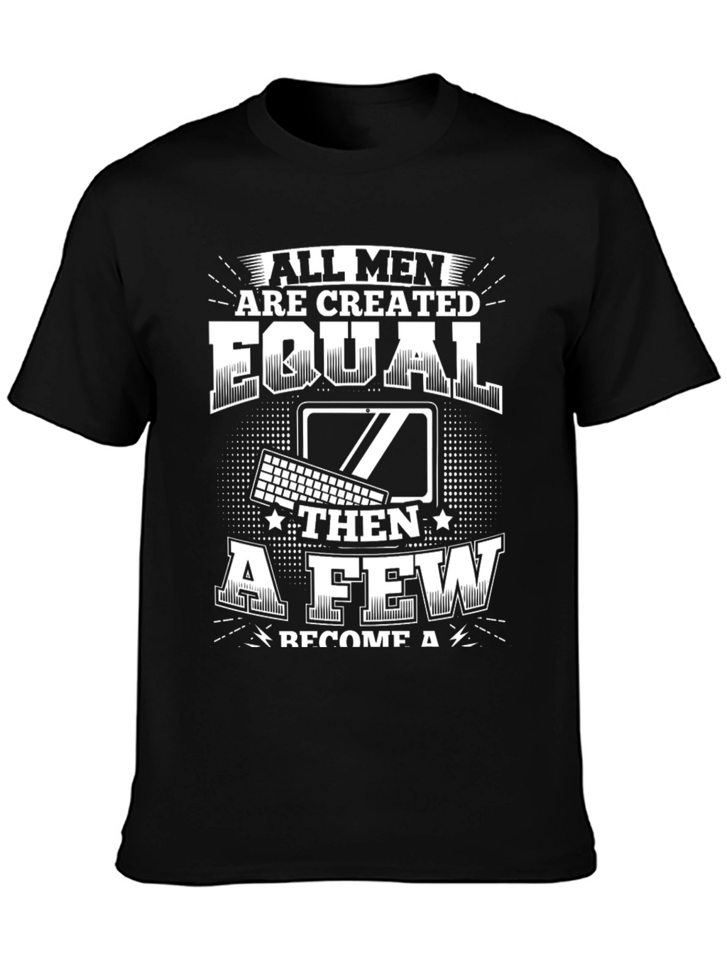 Equal Tee: Tech Humor T-Shirt