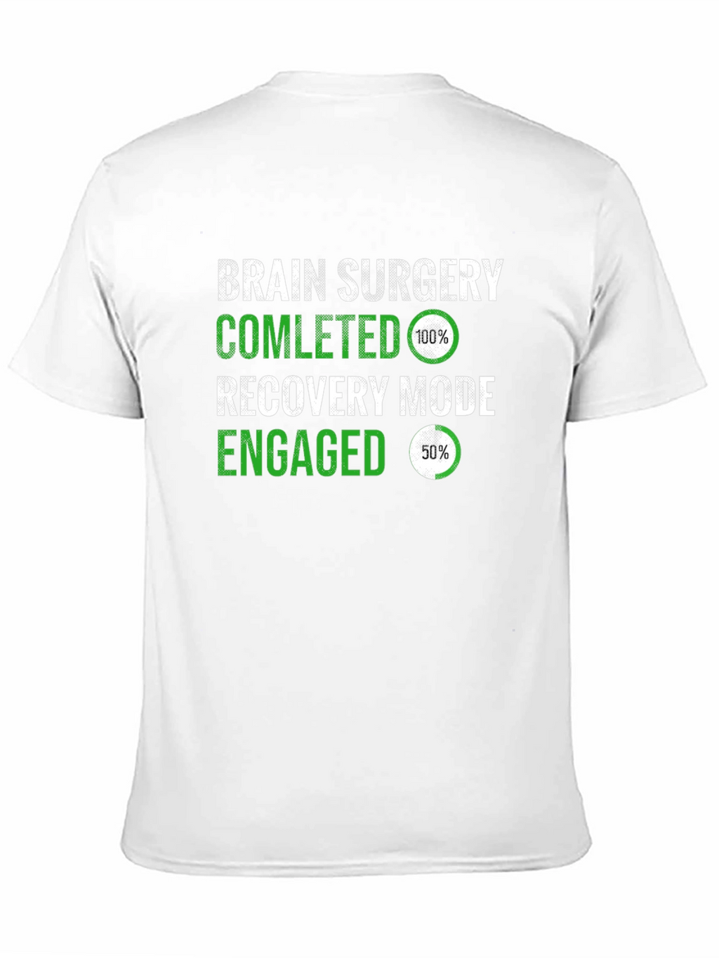 Brain Surgery Recovery Mode T-Shirt