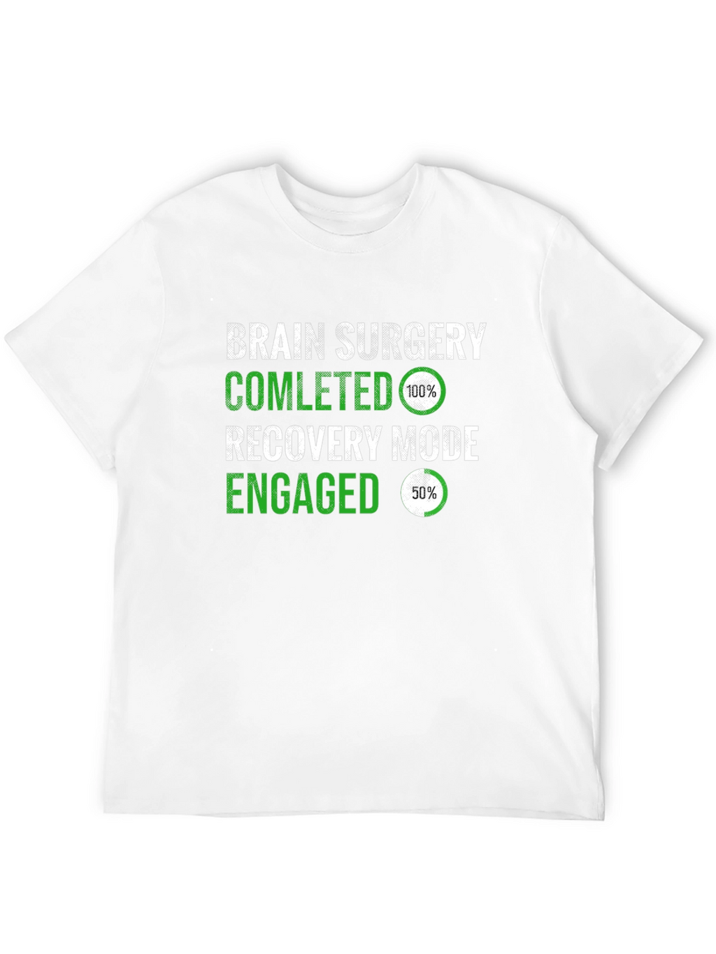 Brain Surgery Recovery Mode T-Shirt