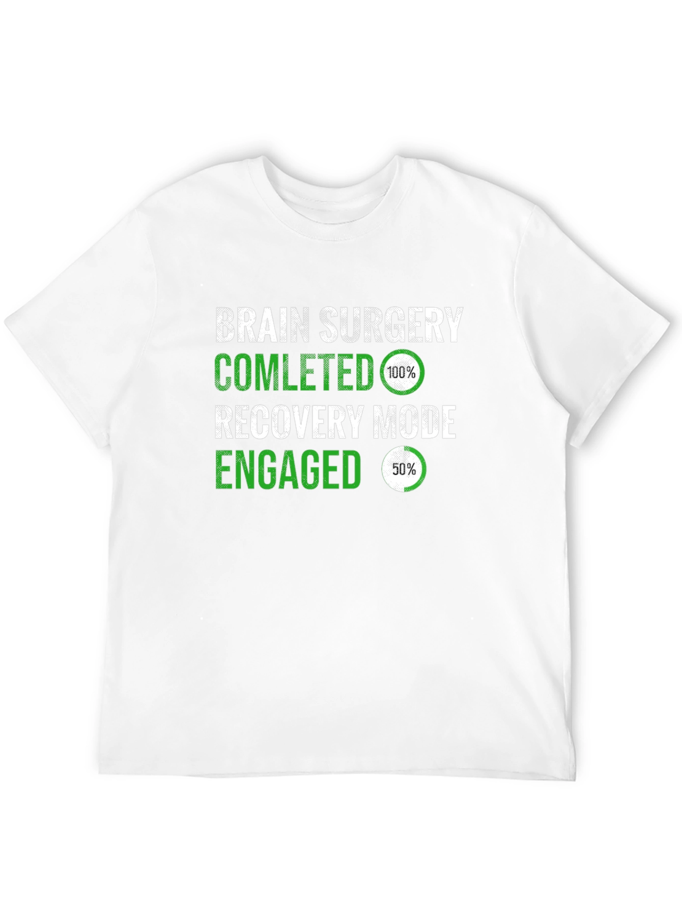 Brain Surgery Recovery Mode T-Shirt