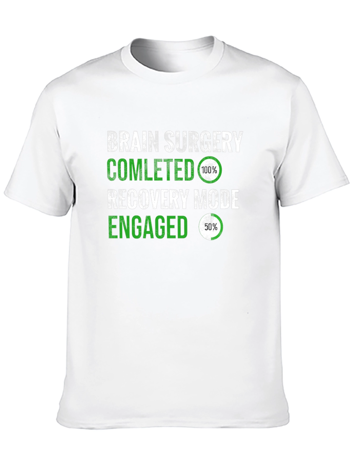 Brain Surgery Recovery Mode T-Shirt