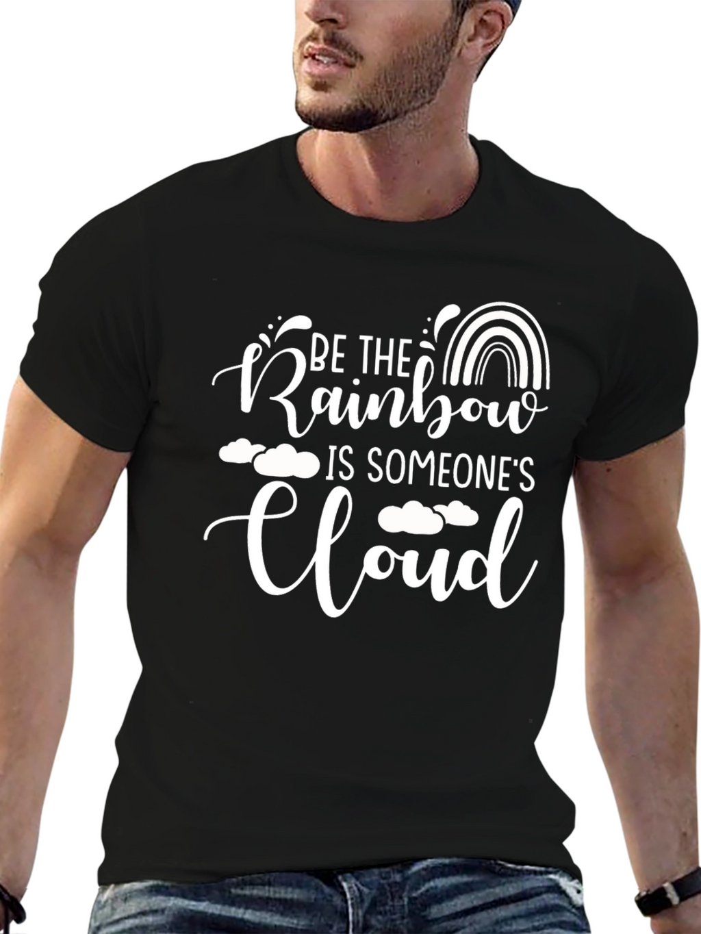 Be the Rainbow T-Shirt - Inspirational Quote Graphic Tee