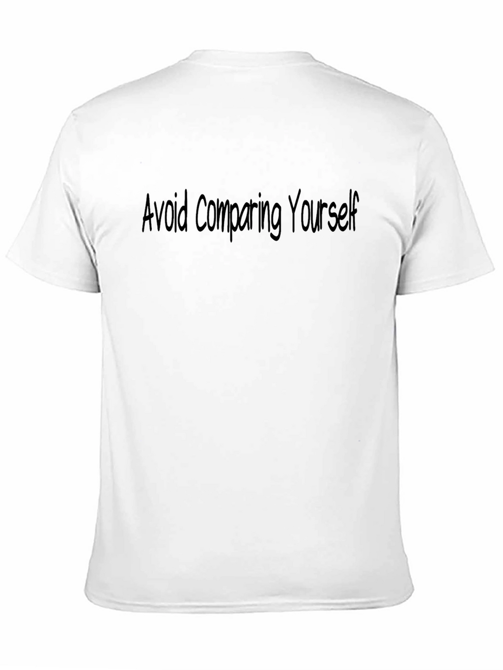 Motivational Black T-Shirt: Avoid Comparing Yourself