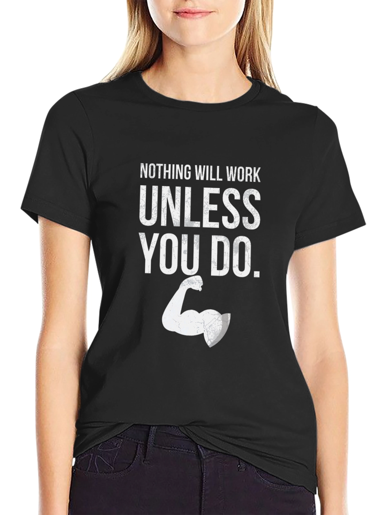 Motivational Graphic Tee - Nothing Will Work Unless You Do
