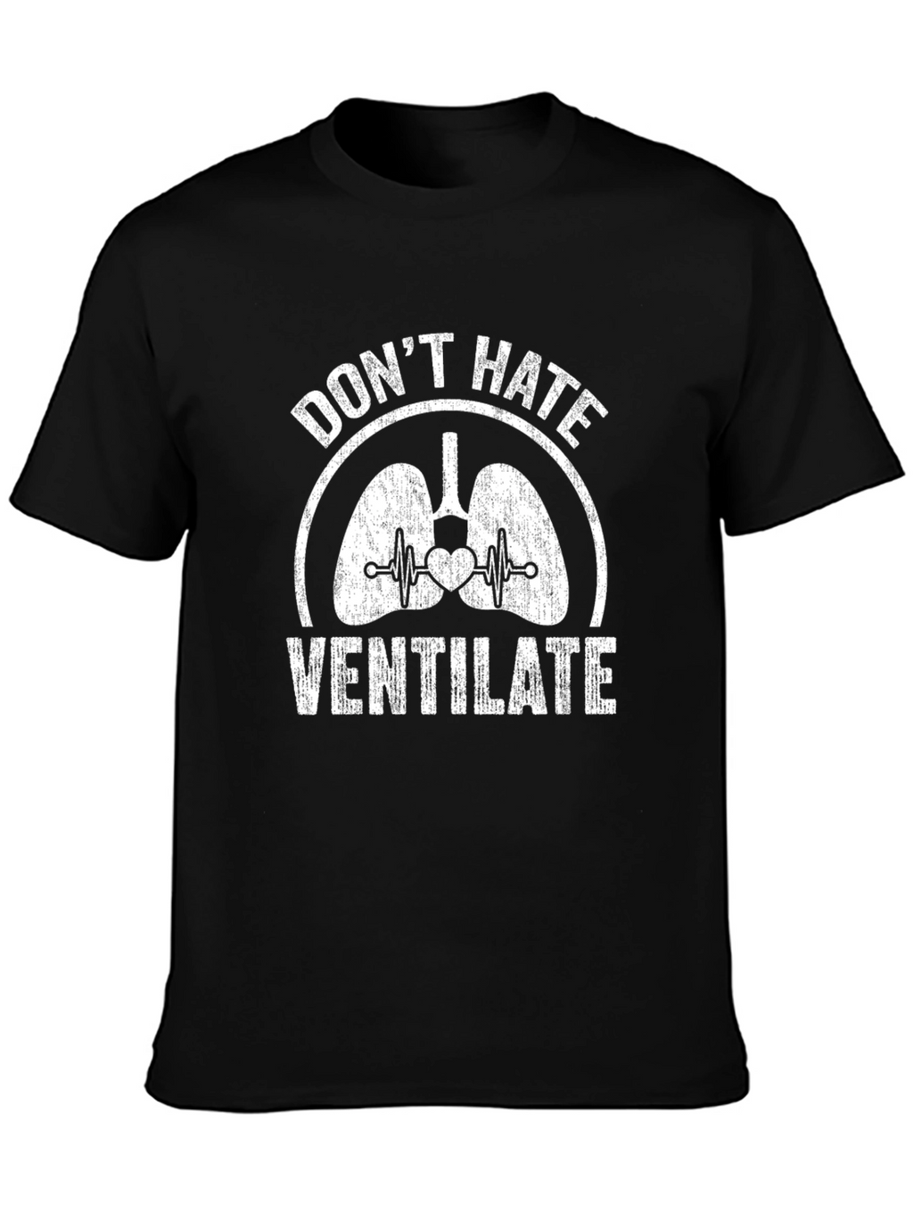 Dont Hate Ventilate Black T-Shirt