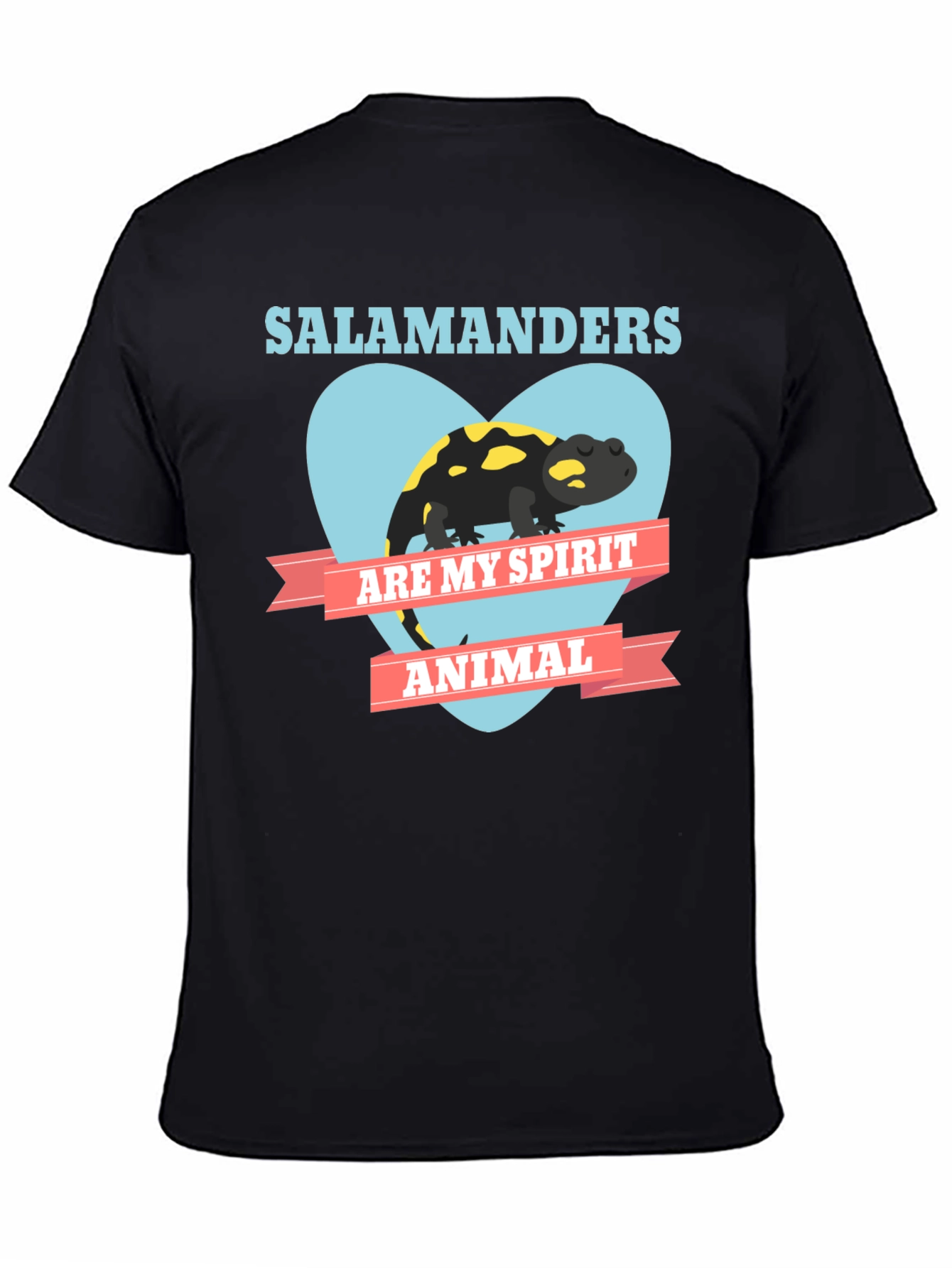 Salamanders Are My Spirit Animal T-Shirt