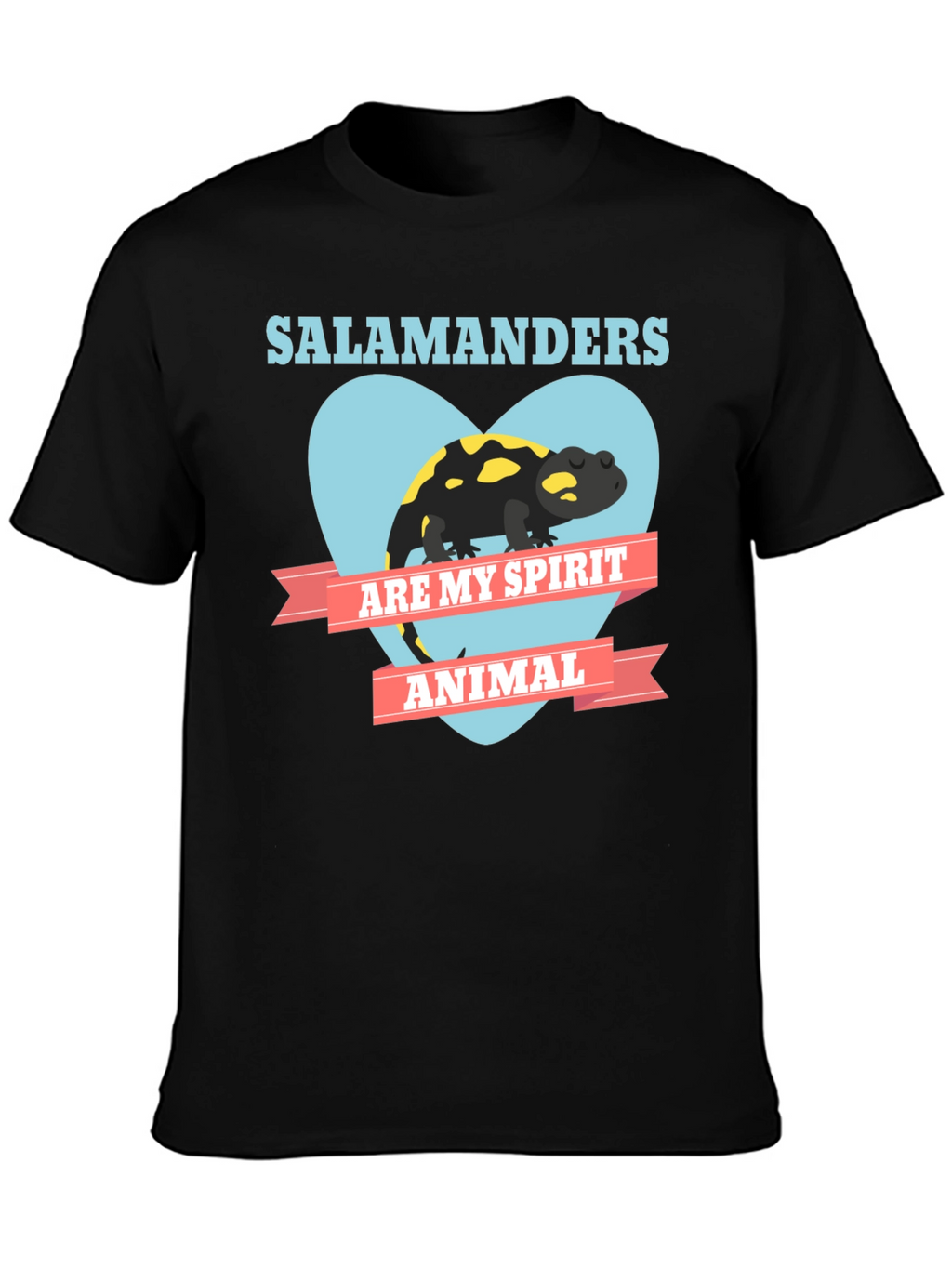 Salamanders Are My Spirit Animal T-Shirt