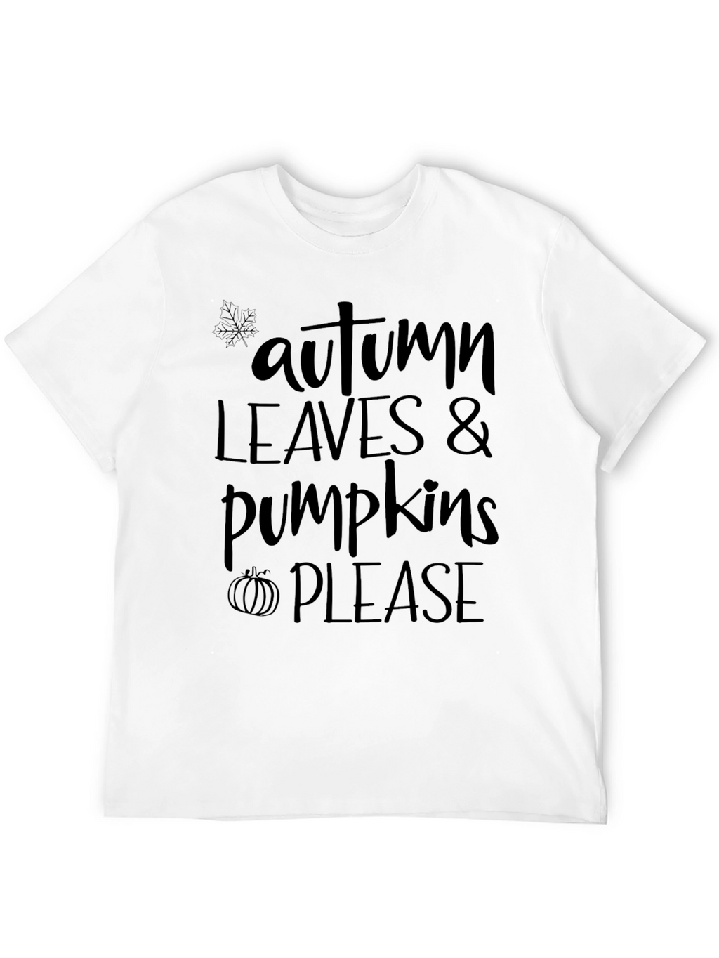 Autumn Leaves & Pumpkins Please Graphic Tee