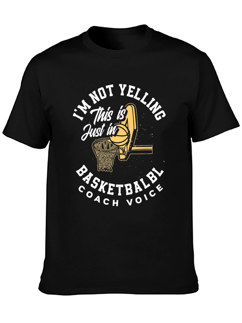 Basketball Coach Voice T-Shirt - Funny Sports Tee