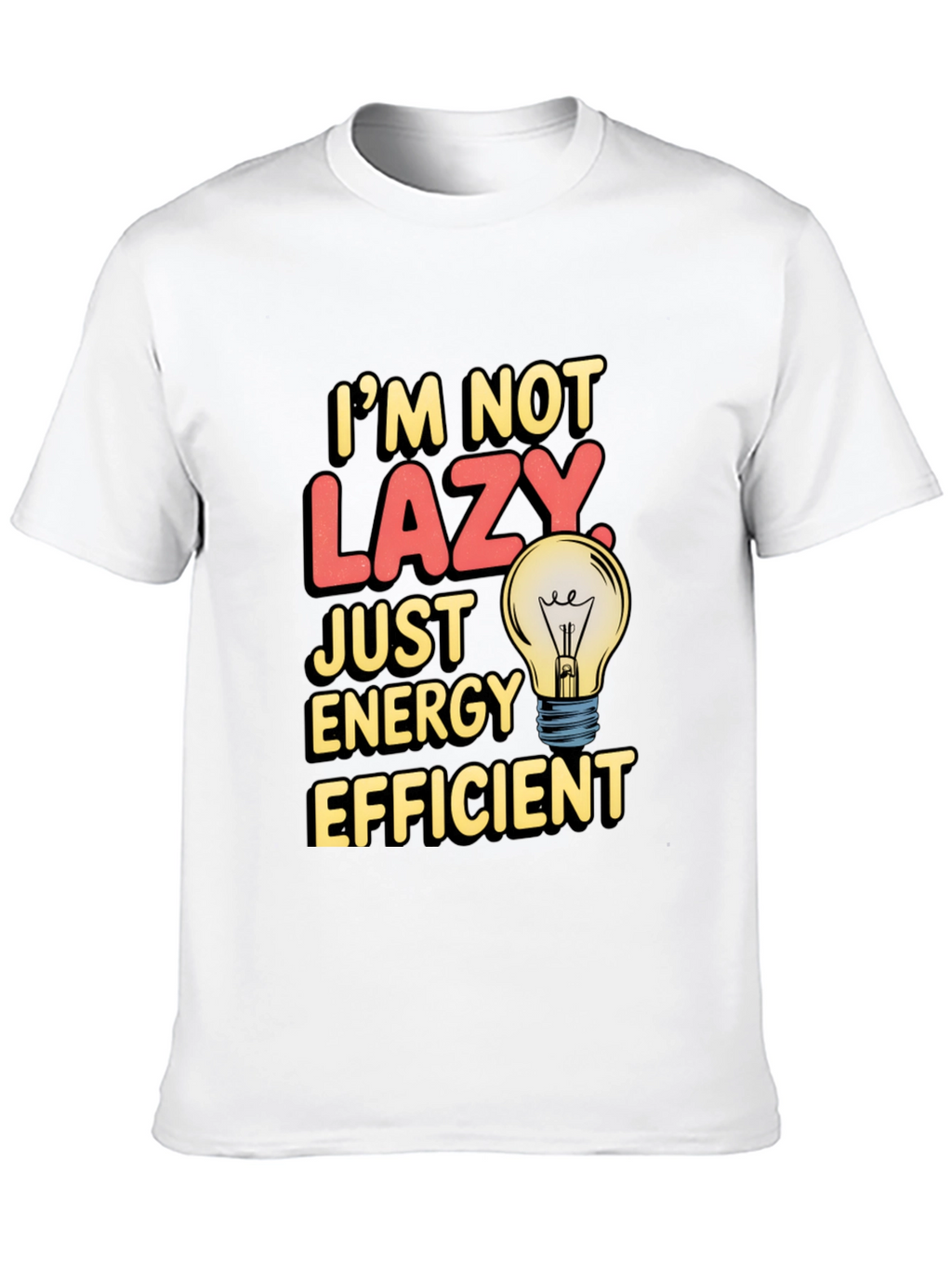 Funny Energy Efficient T-Shirt