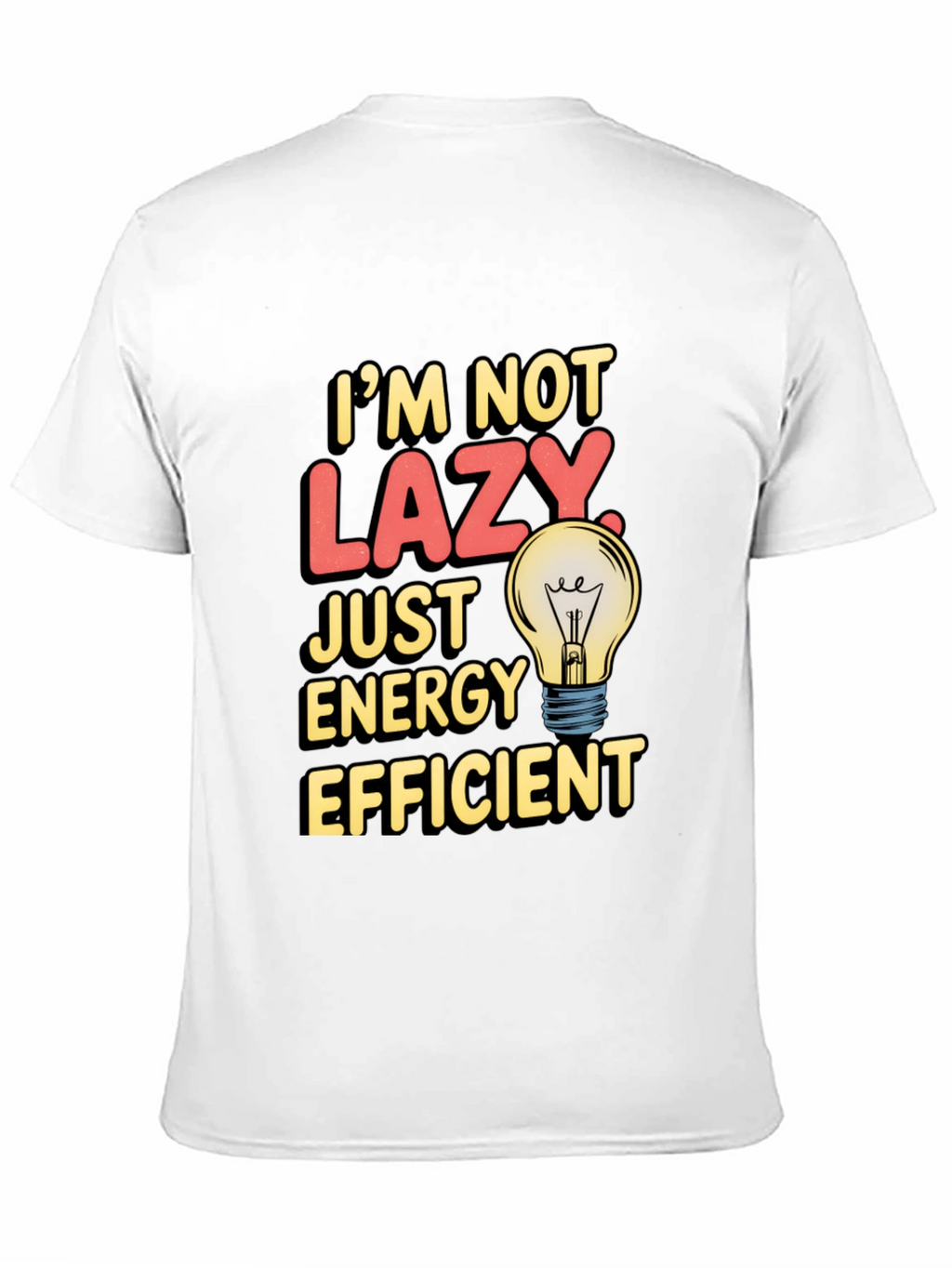 Funny Energy Efficient T-Shirt