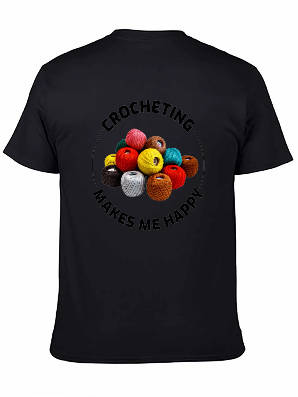 Crocheting Makes Me Happy Graphic Tee