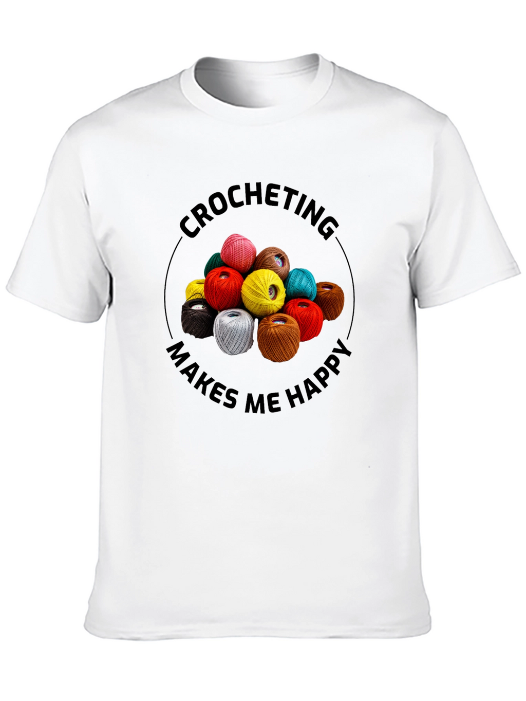 Crocheting Makes Me Happy Graphic Tee