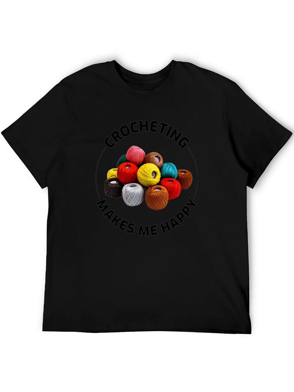 Crocheting Makes Me Happy Graphic Tee