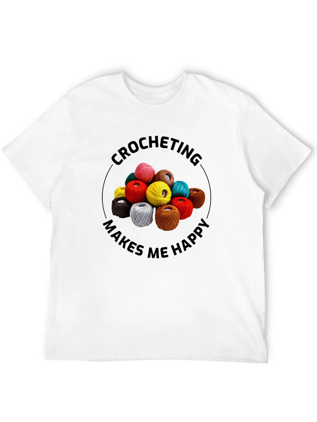 Crocheting Makes Me Happy Graphic Tee
