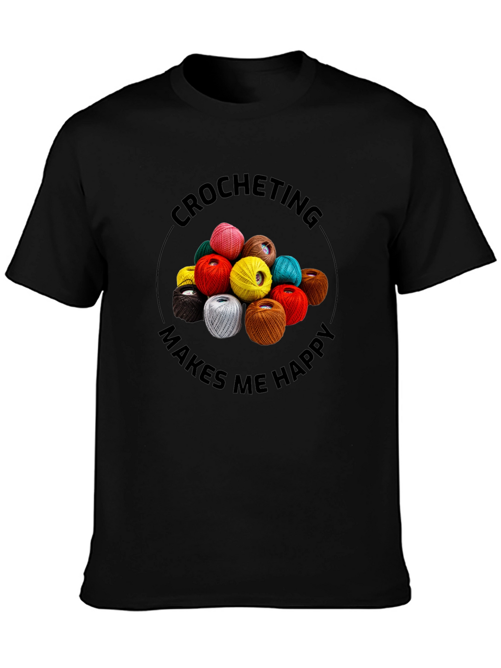 Crocheting Makes Me Happy Graphic Tee