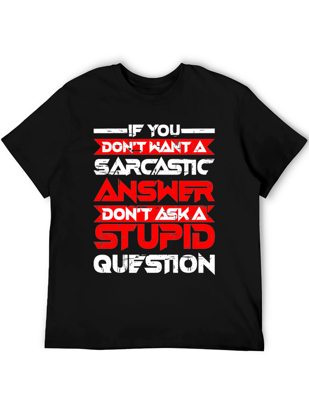 Sarcastic Answer Graphic T-Shirt