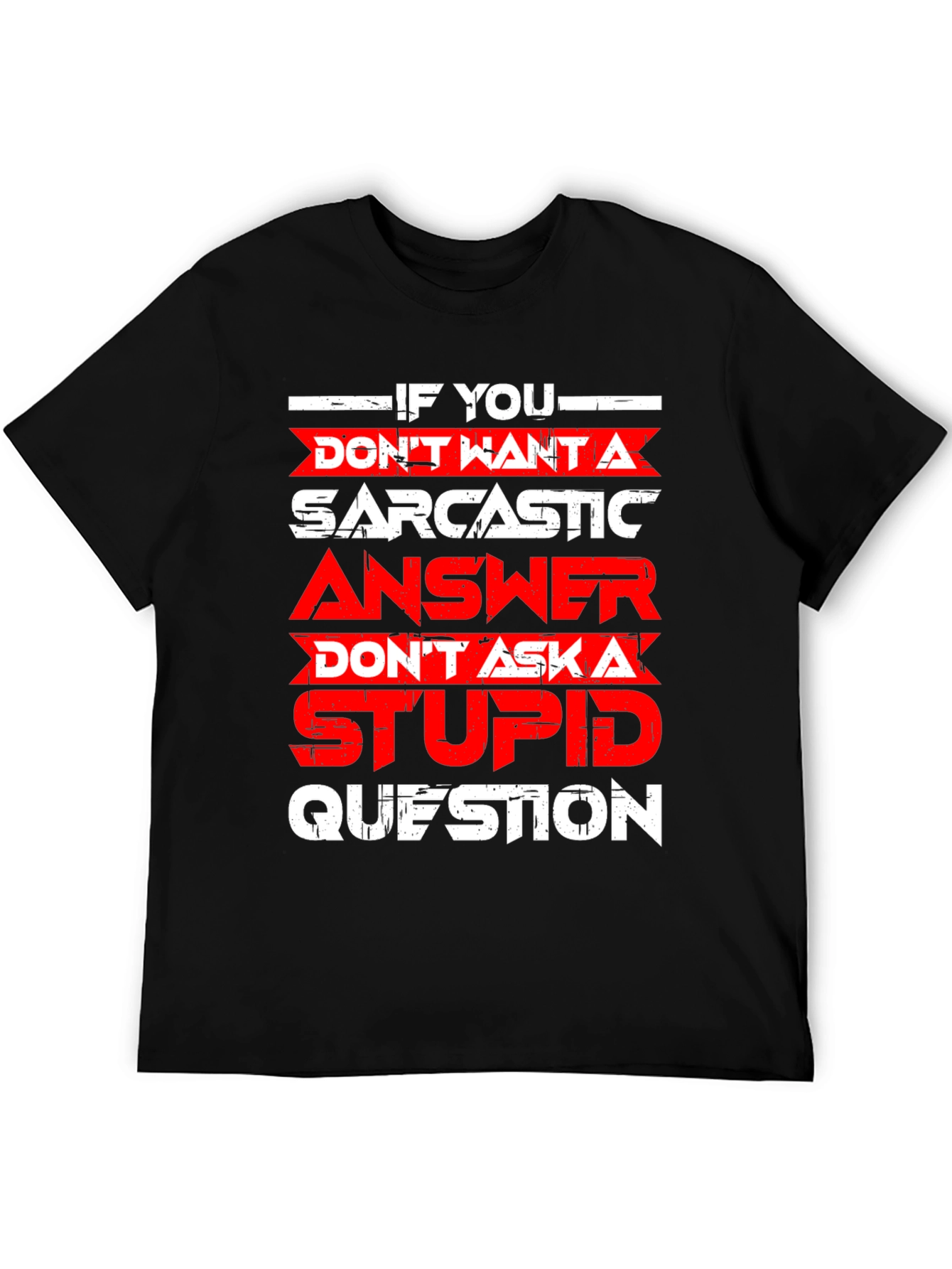 Sarcastic Answer Graphic T-Shirt