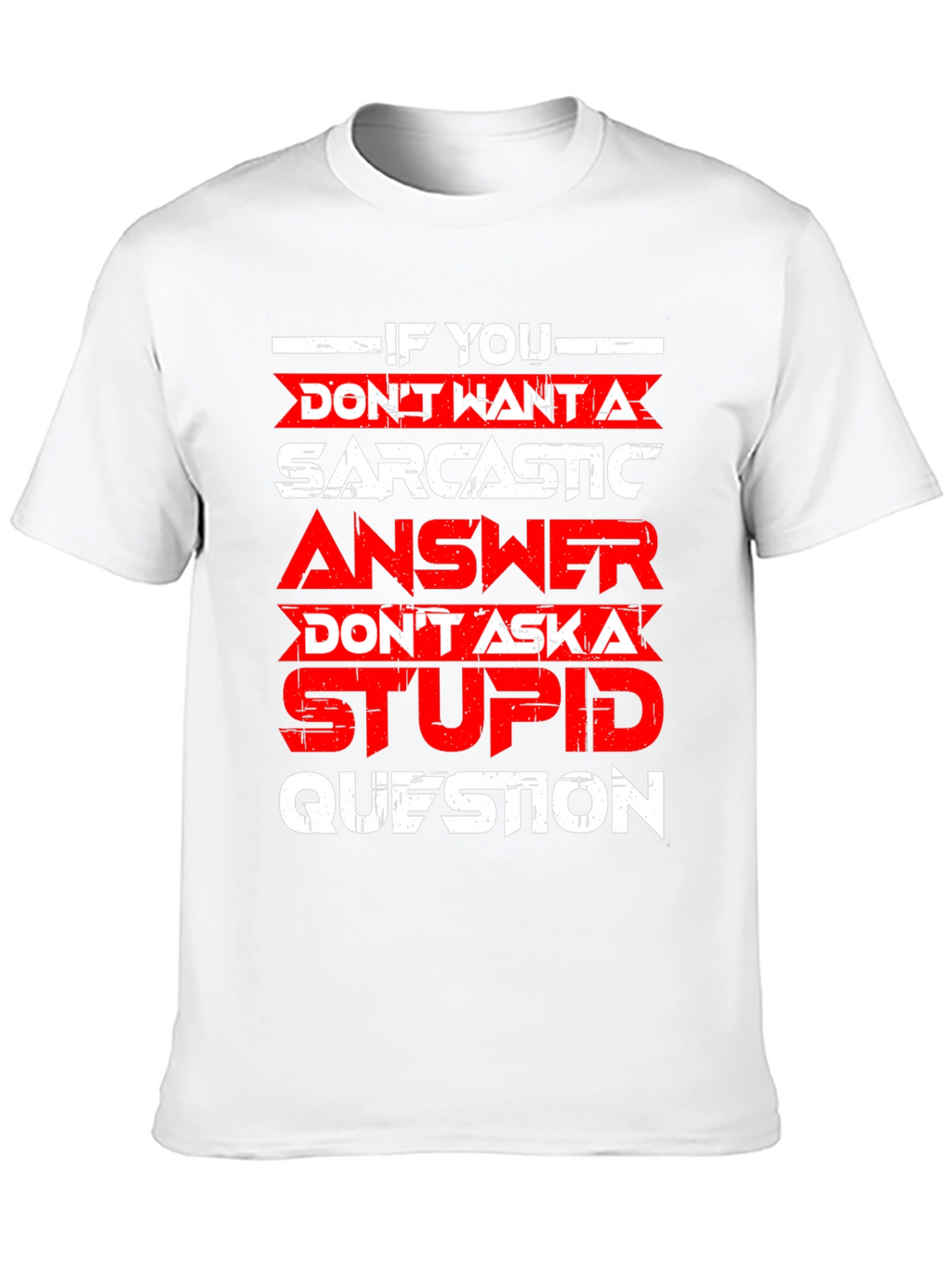 Sarcastic Answer Graphic T-Shirt
