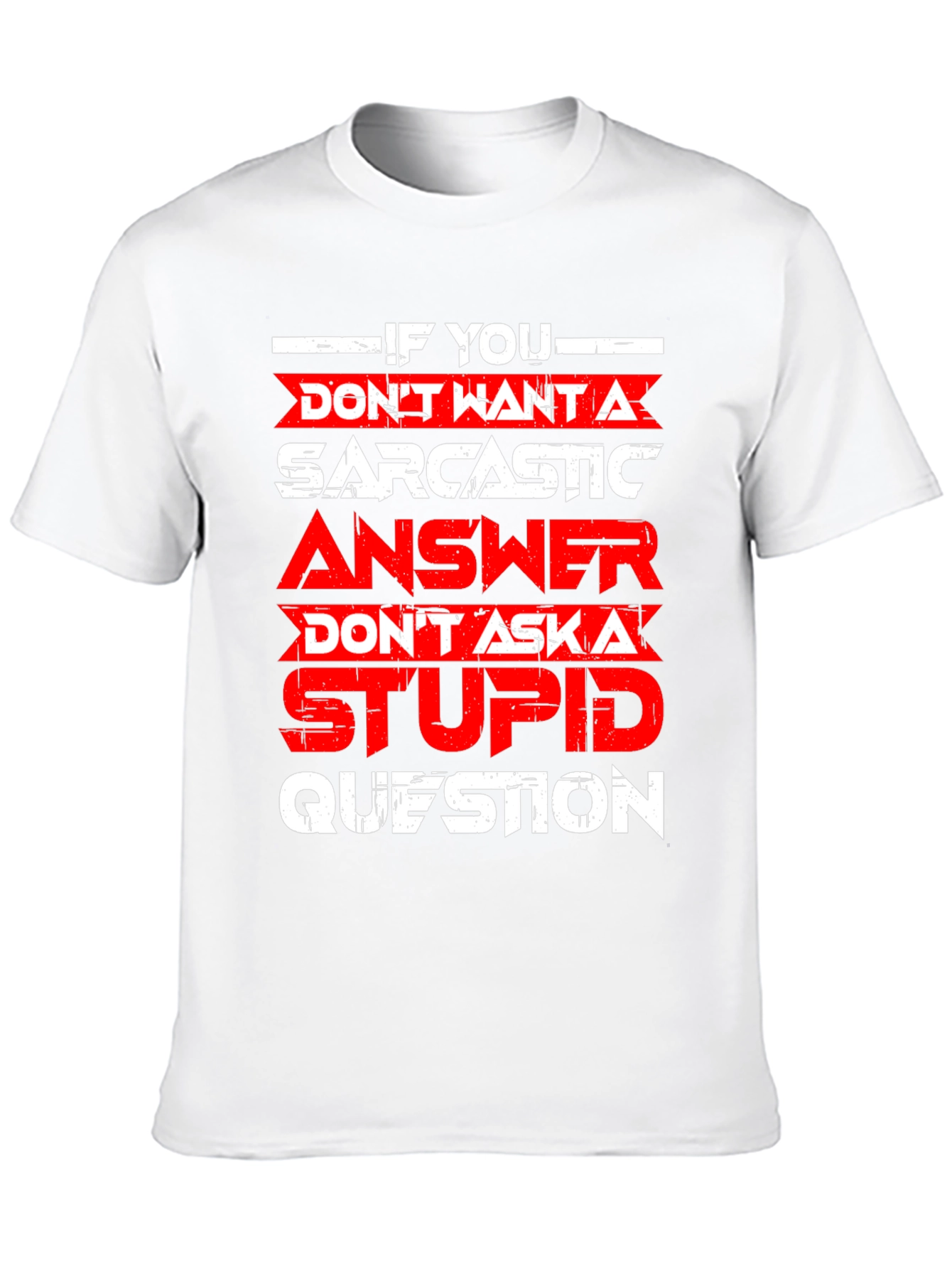 Sarcastic Answer Graphic T-Shirt