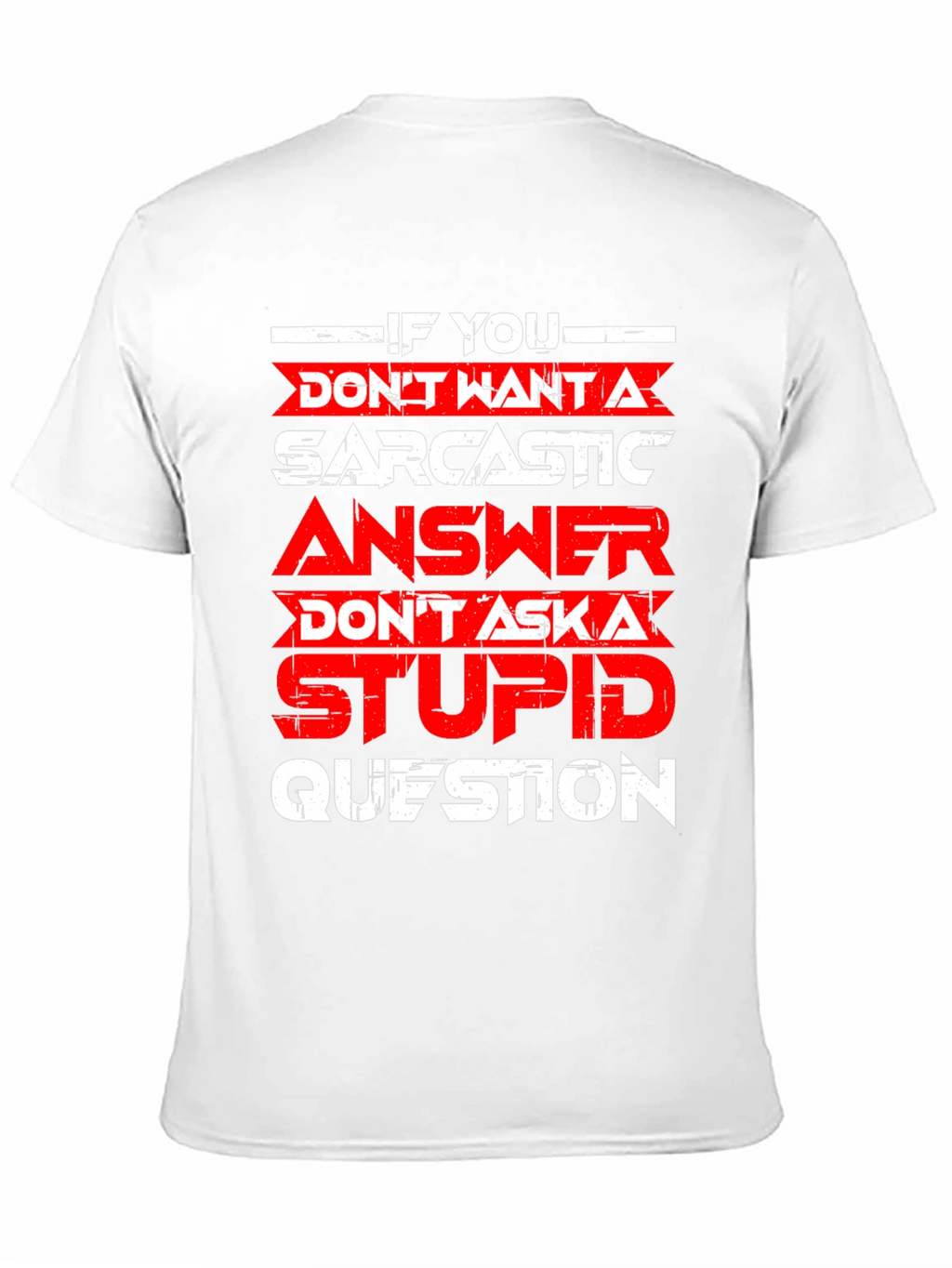 Sarcastic Answer Graphic T-Shirt