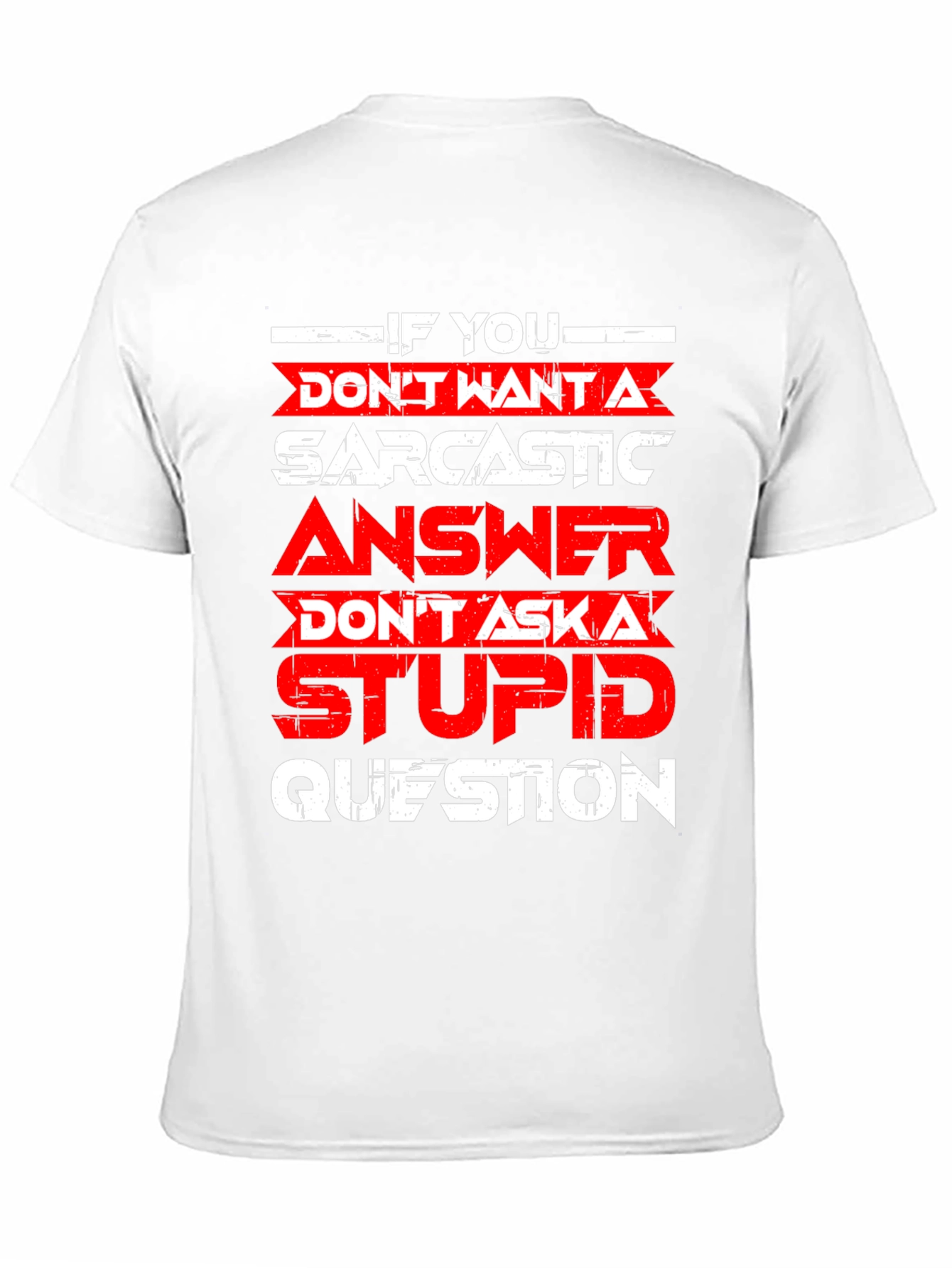 Sarcastic Answer Graphic T-Shirt
