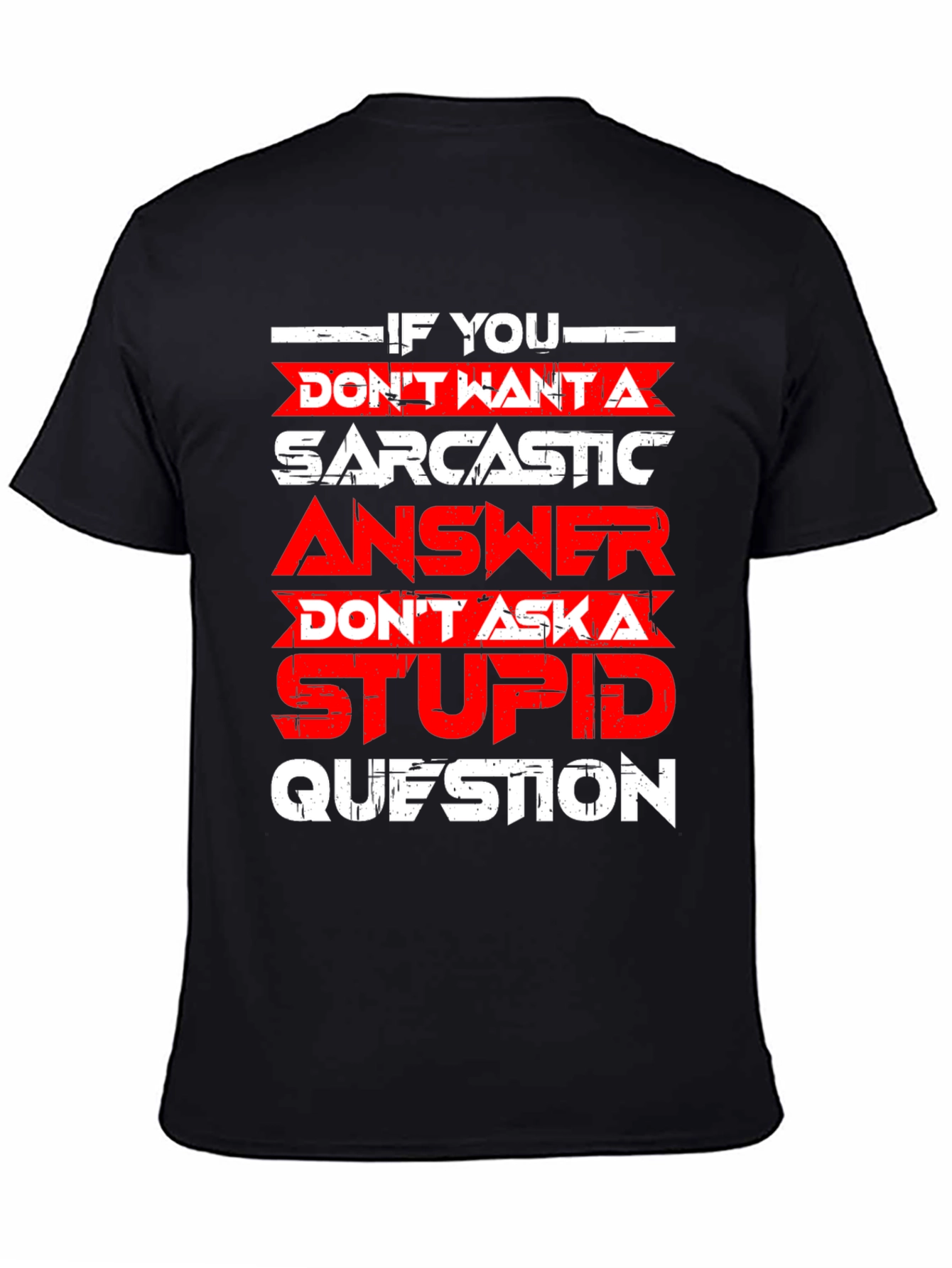 Sarcastic Answer Graphic T-Shirt