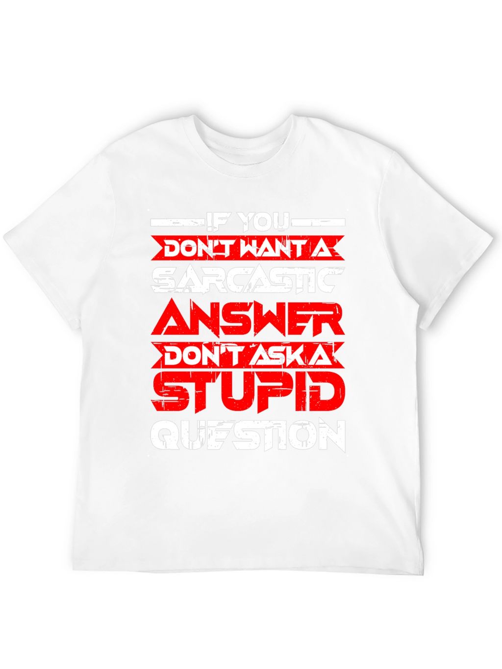 Sarcastic Answer Graphic T-Shirt