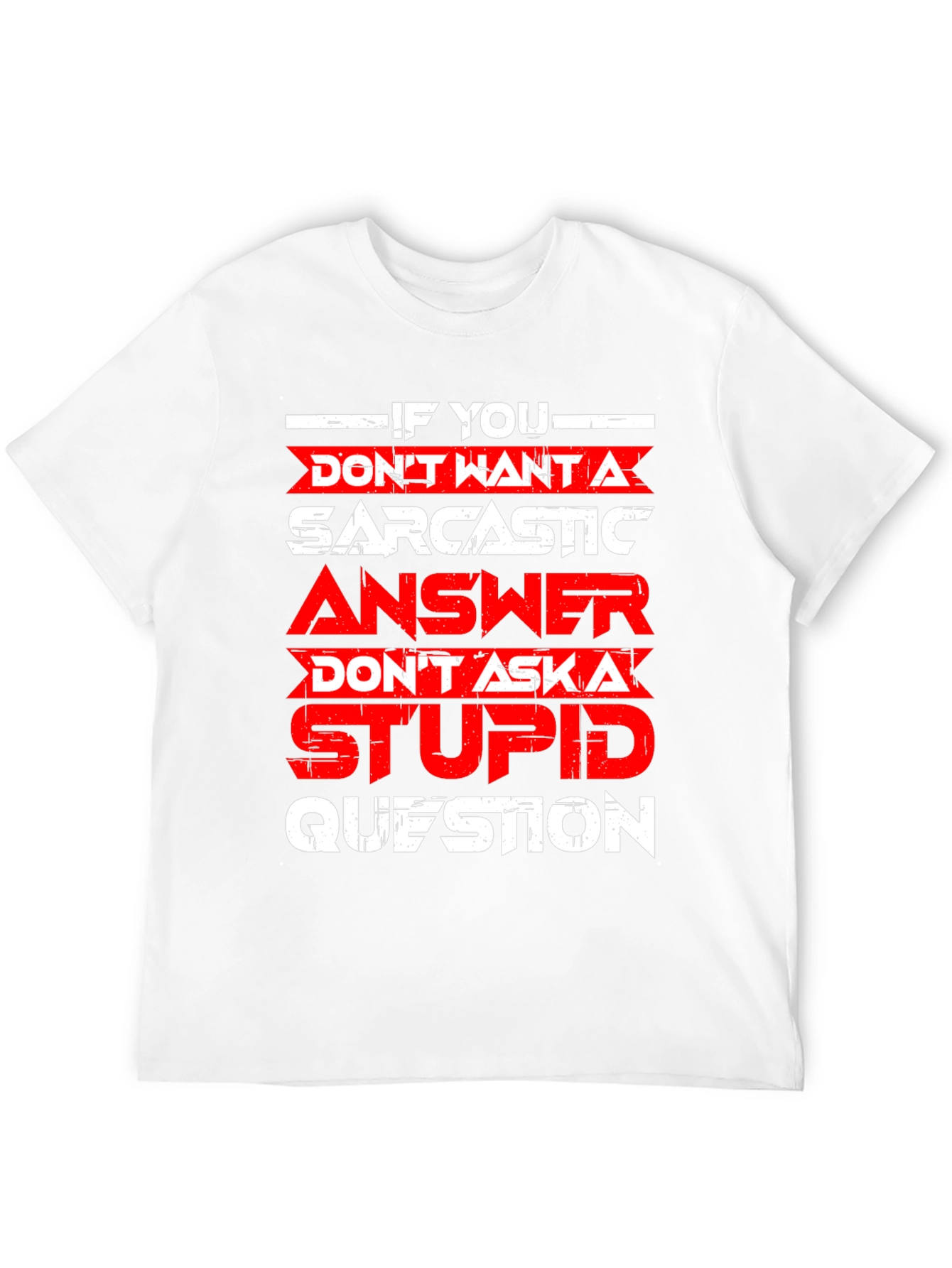 Sarcastic Answer Graphic T-Shirt