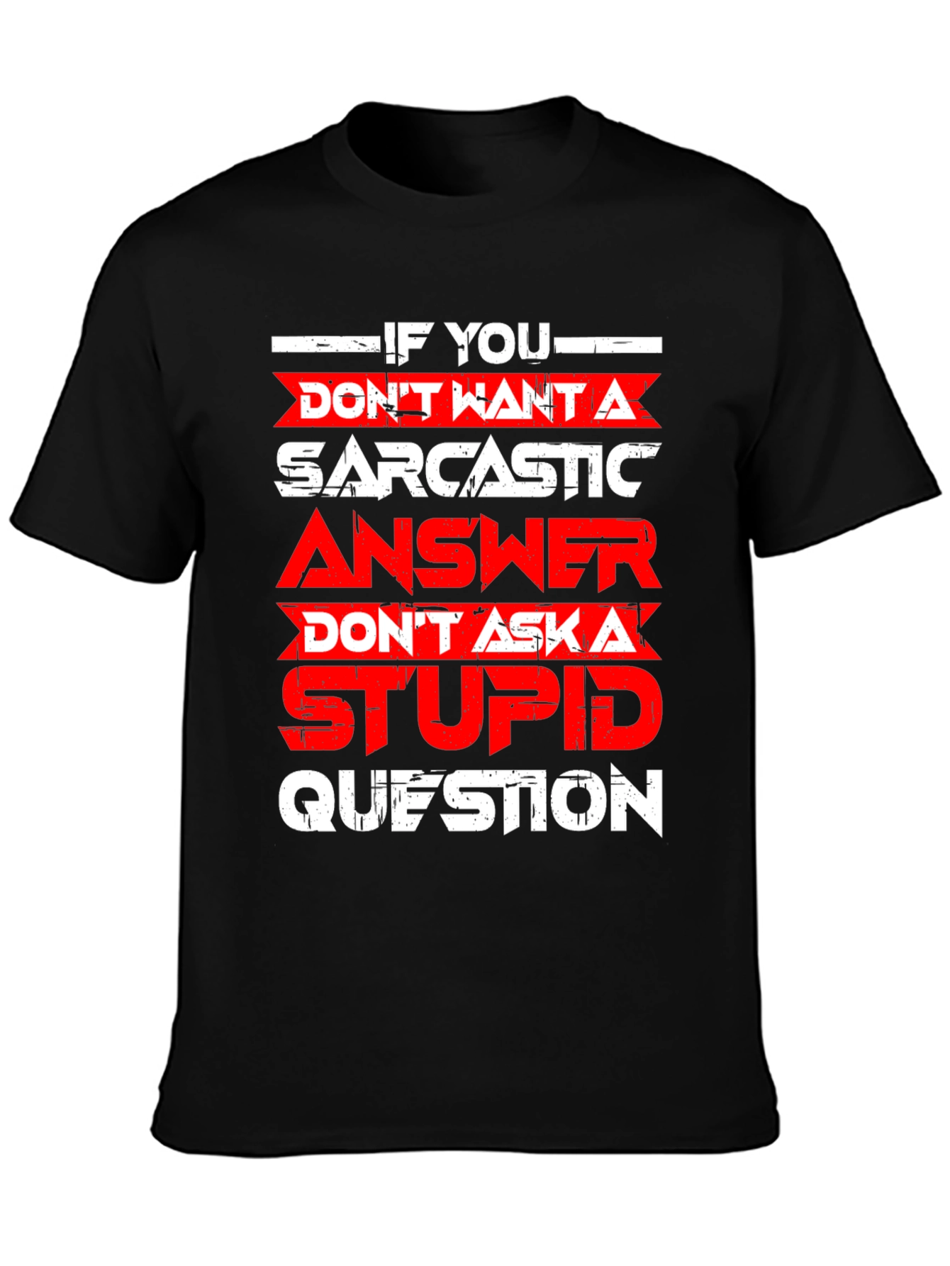 Sarcastic Answer Graphic T-Shirt