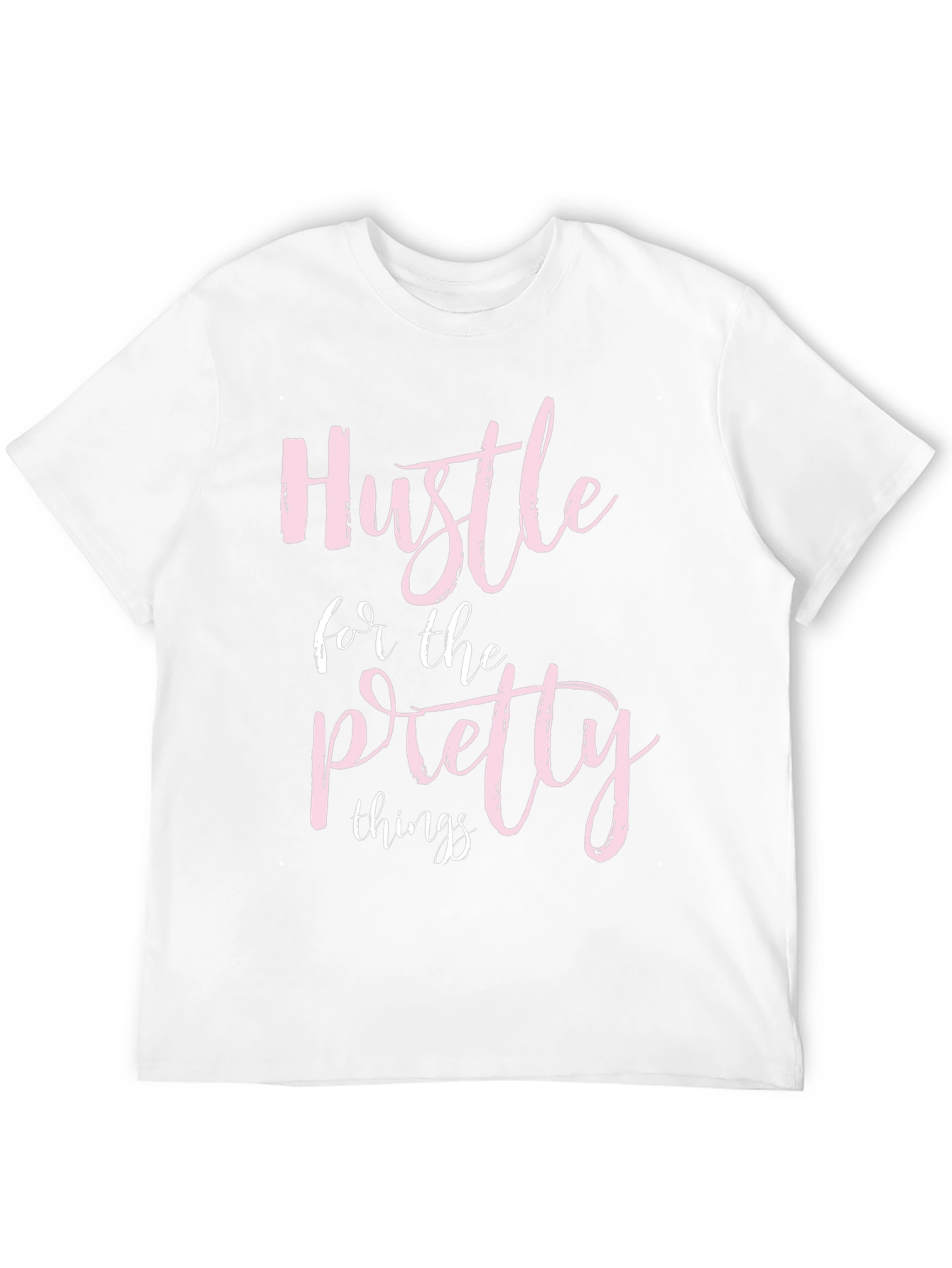 Hustle for the Pretty Things Graphic Tee