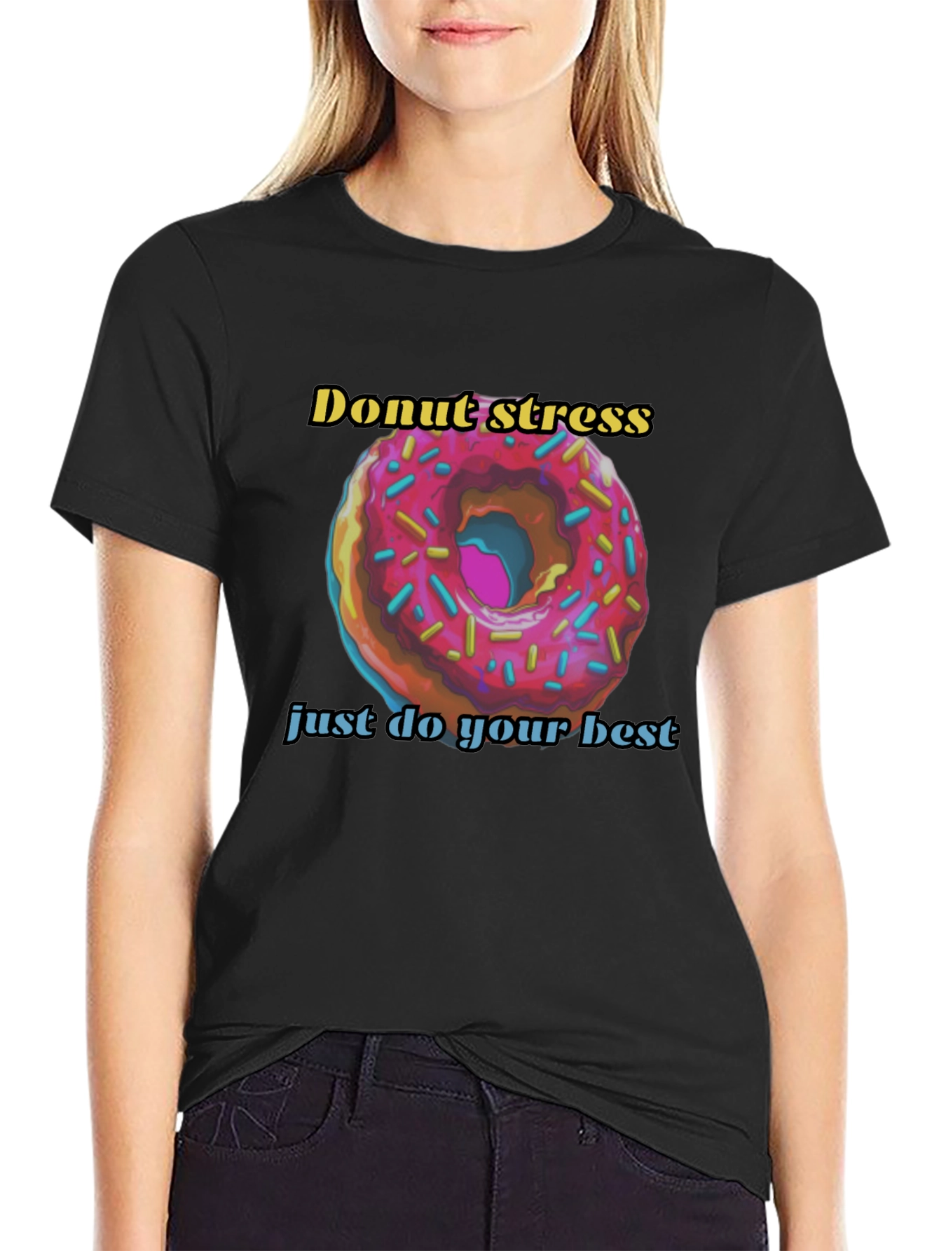 Donut Stress Just Do Your Best T-Shirt
