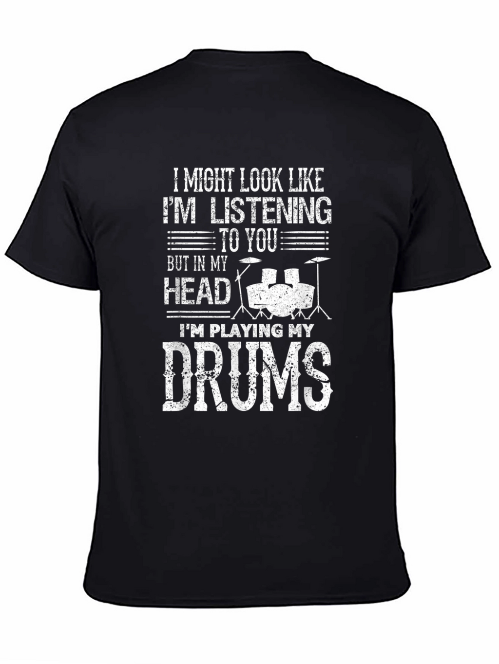 Drummer T-Shirt - Im Playing My Drums