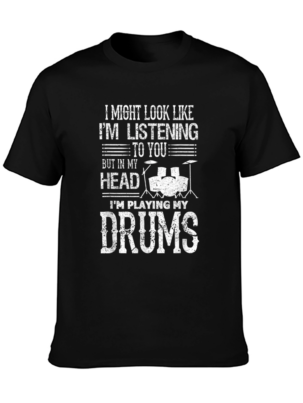 Drummer T-Shirt - Im Playing My Drums