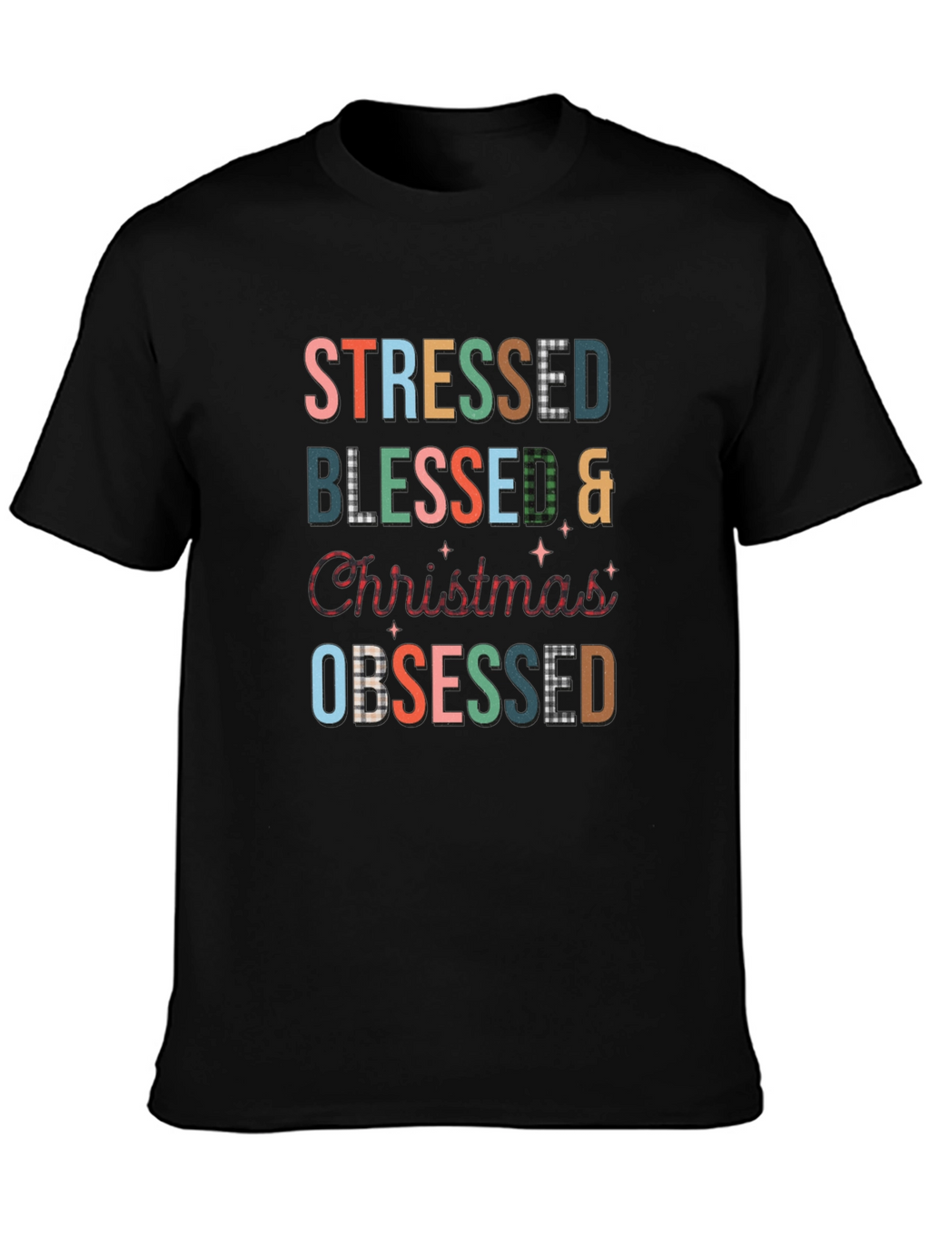 Stressed Blessed Christmas Obsessed T-Shirt