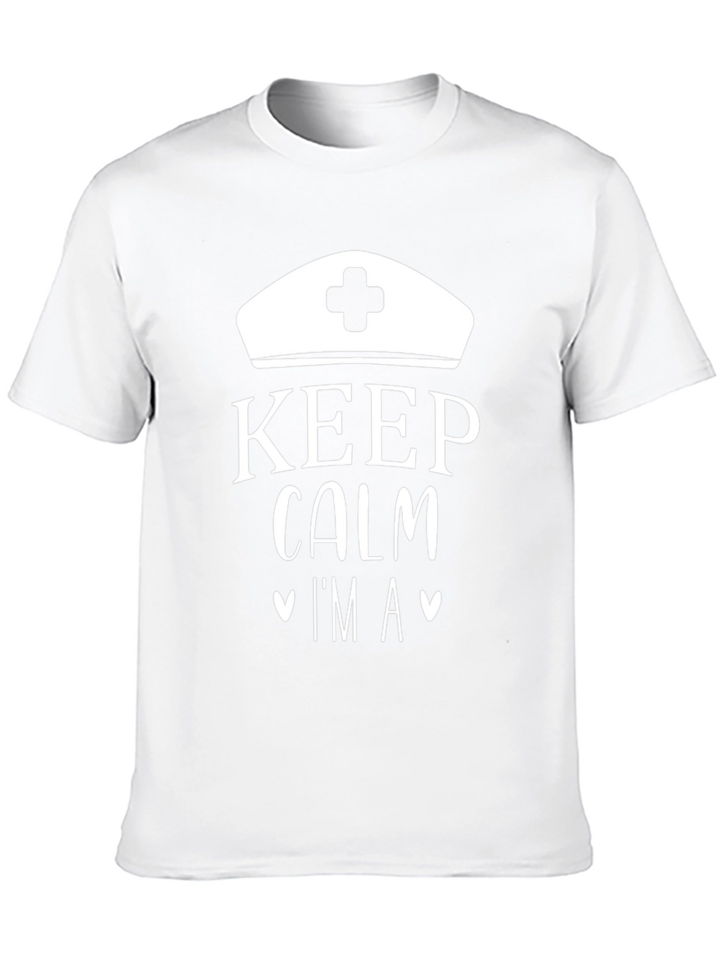 Keep Calm Im A Nurse T-Shirt