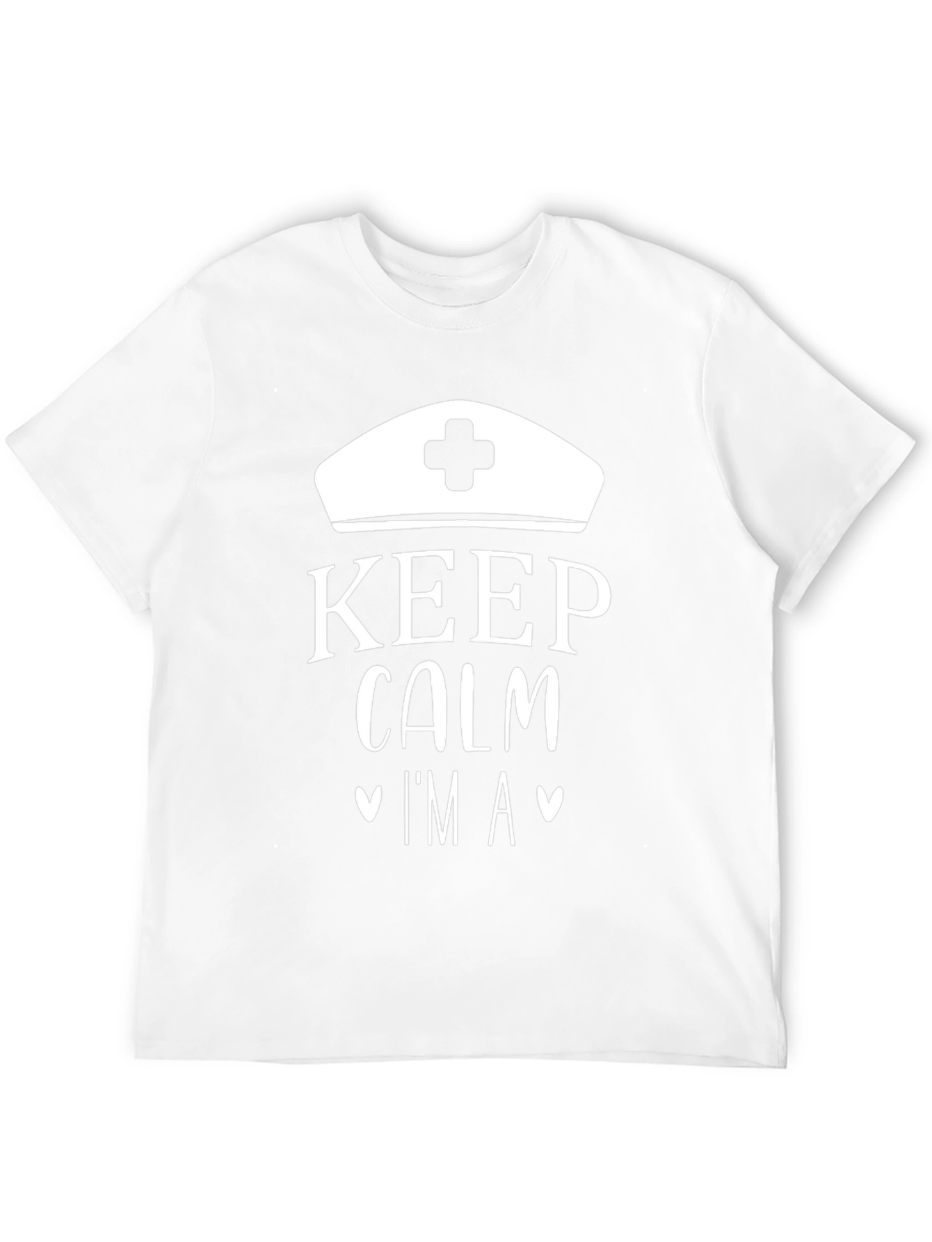 Keep Calm Im A Nurse T-Shirt