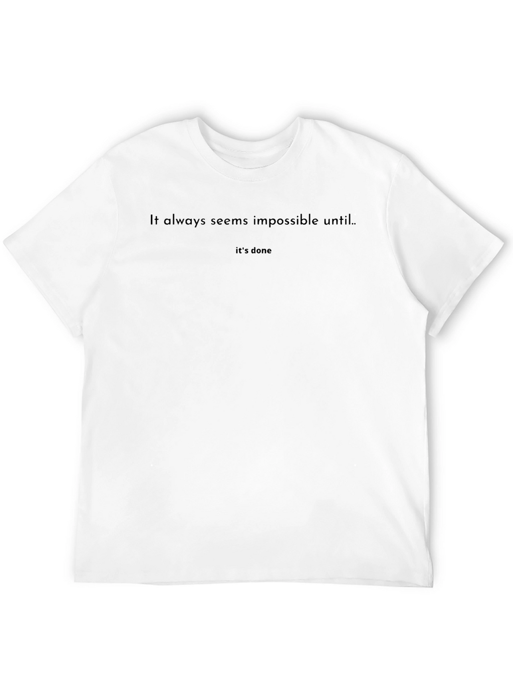 Motivational Black T-Shirt - It Always Seems Impossible...