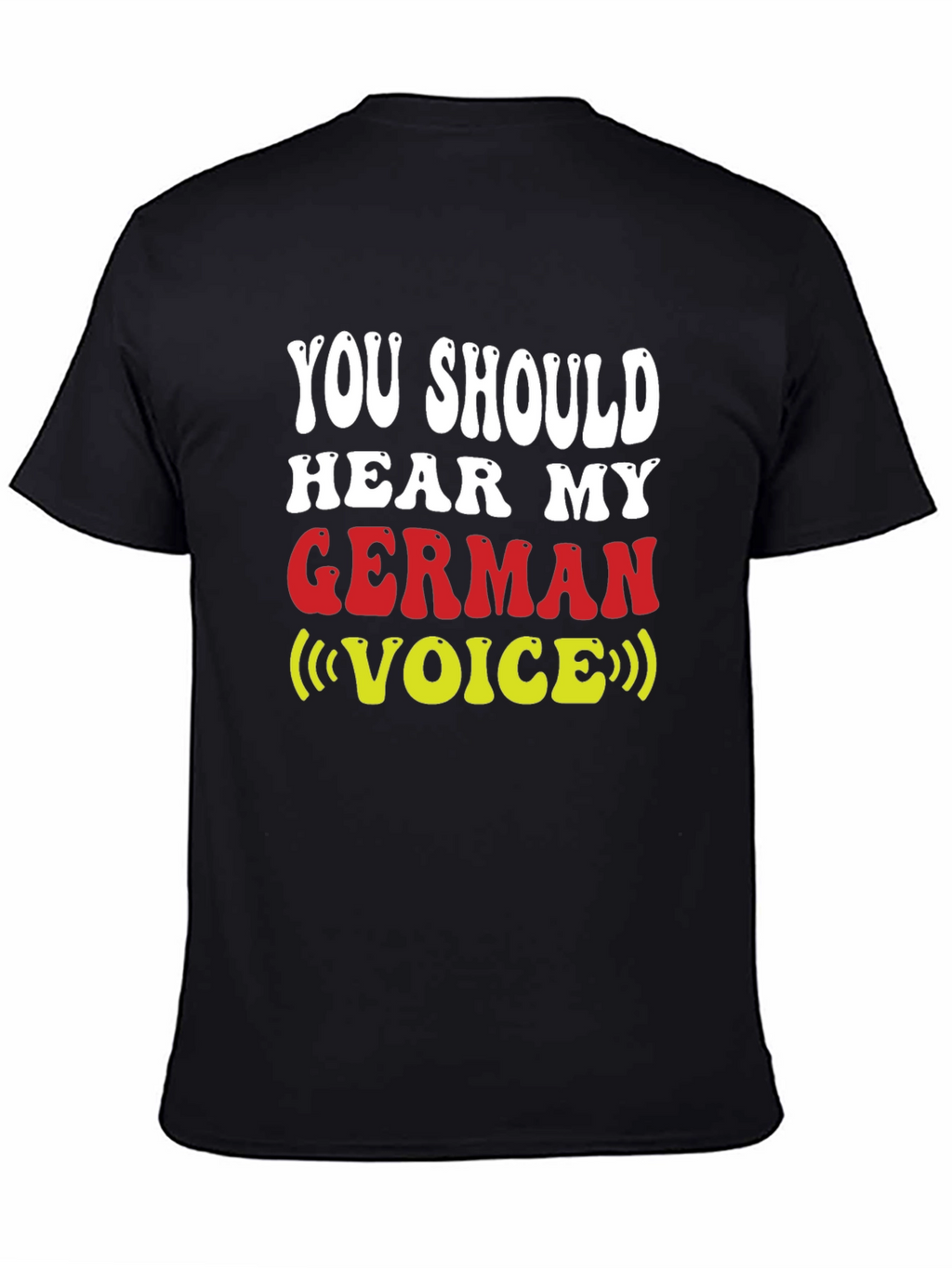German Voice T-Shirt - Funny Novelty Tee