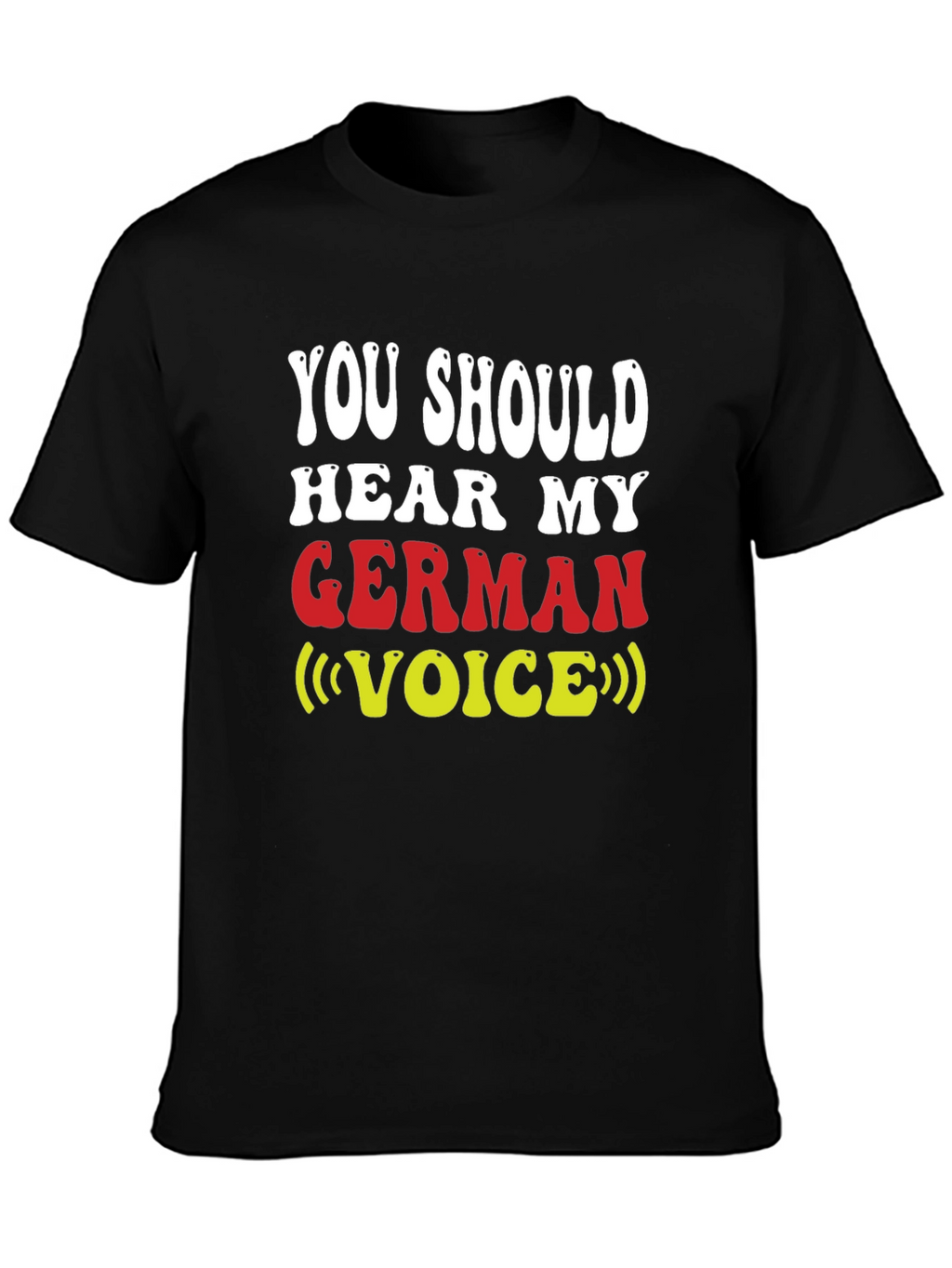German Voice T-Shirt - Funny Novelty Tee