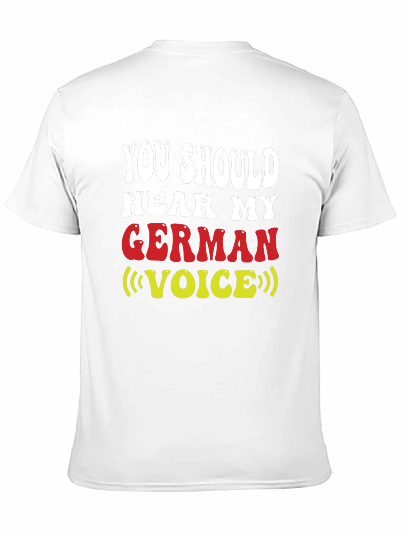German Voice T-Shirt - Funny Novelty Tee