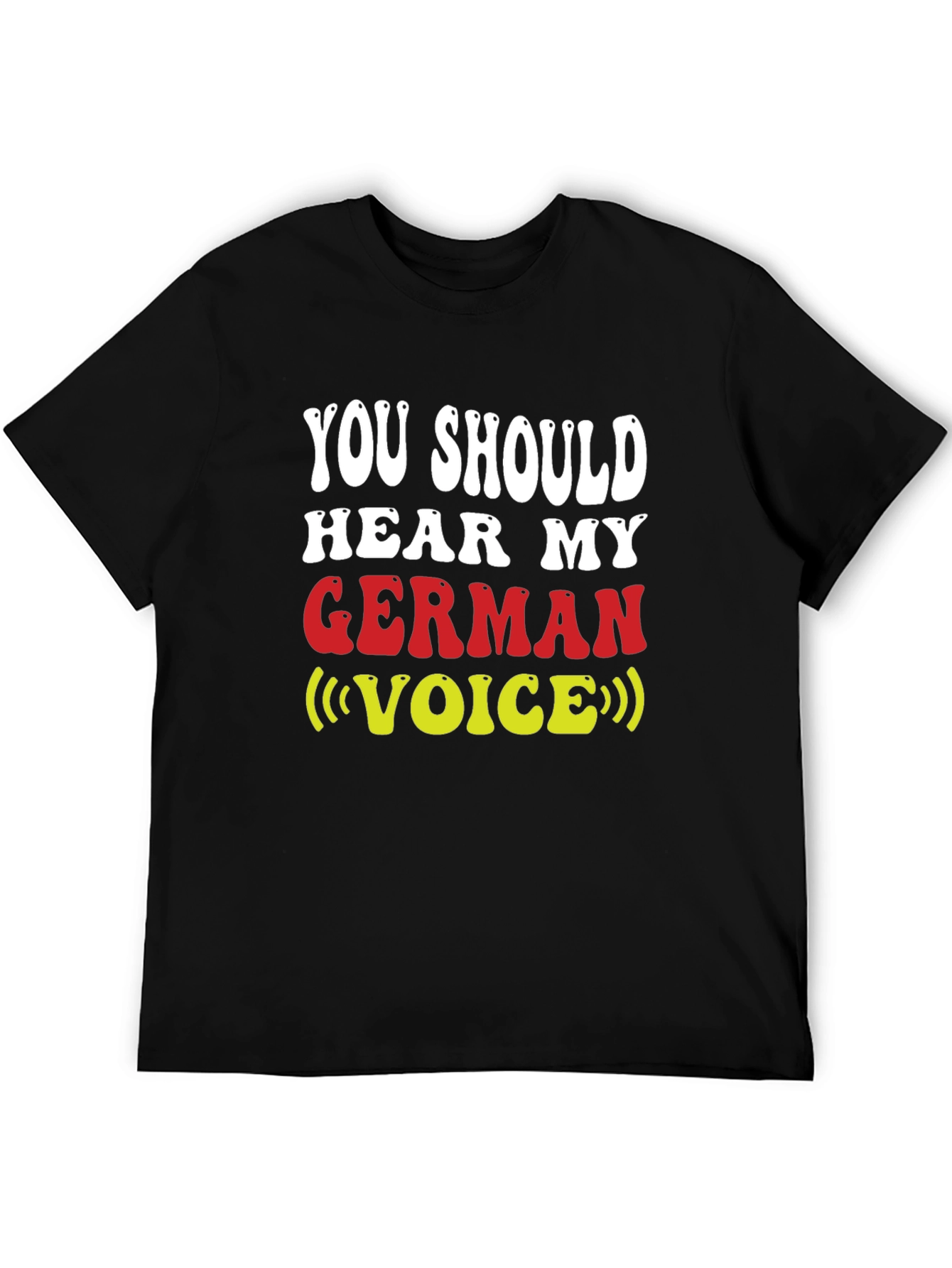 German Voice T-Shirt - Funny Novelty Tee