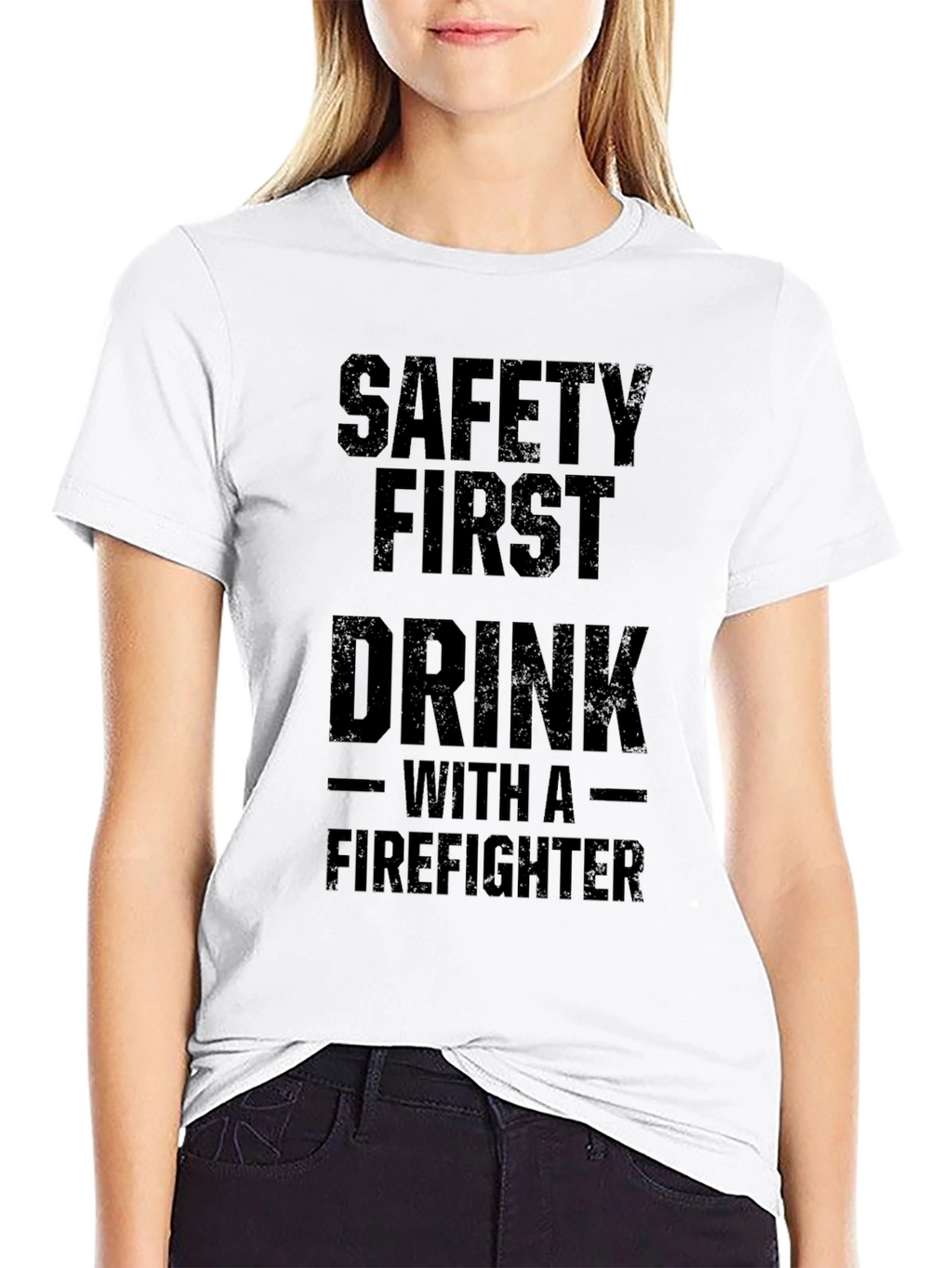 Safety First Drink With a Firefighter T-Shirt