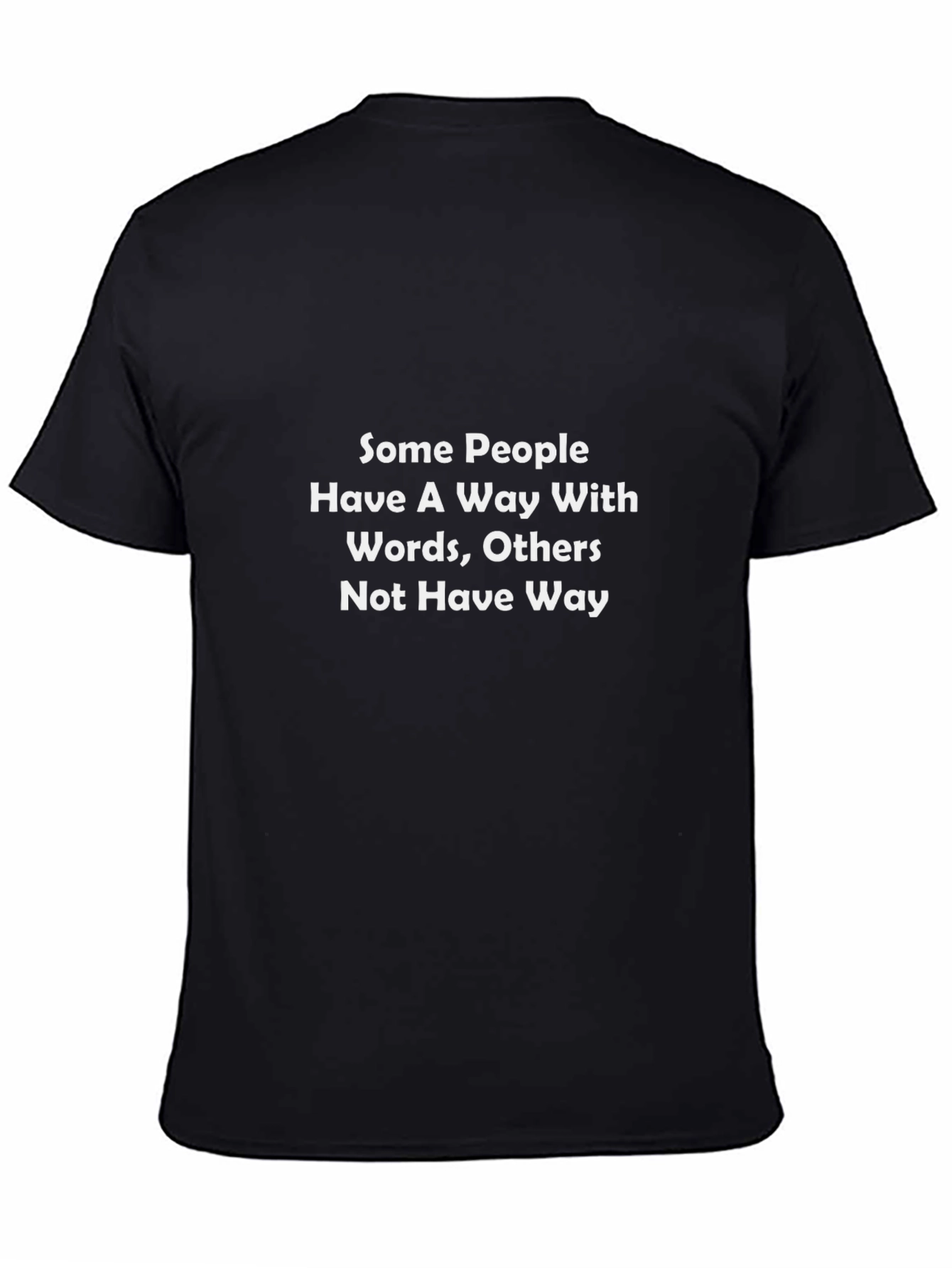 Humorous Saying Black T-Shirt