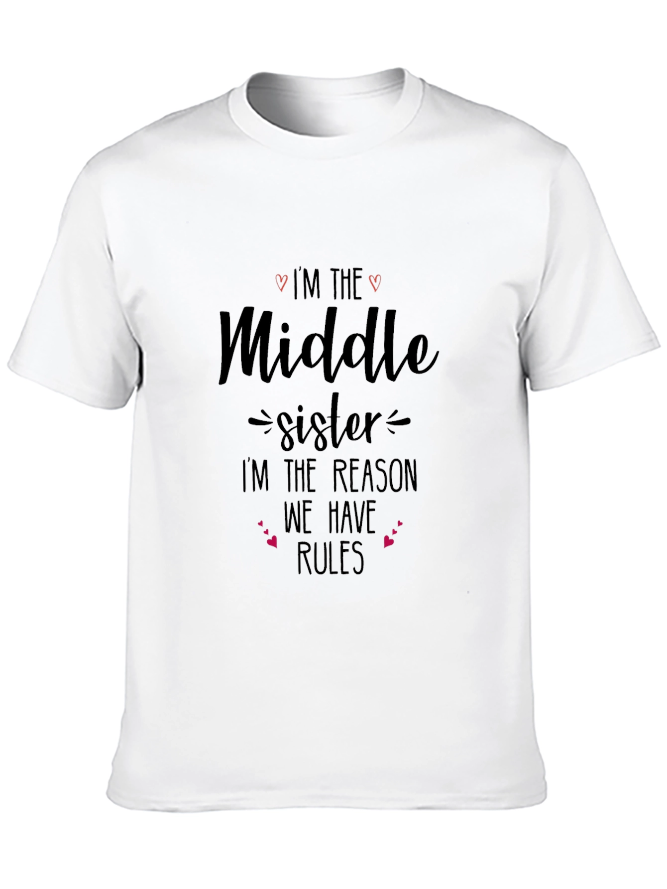 Middle Sister Reason For Rules T-Shirt