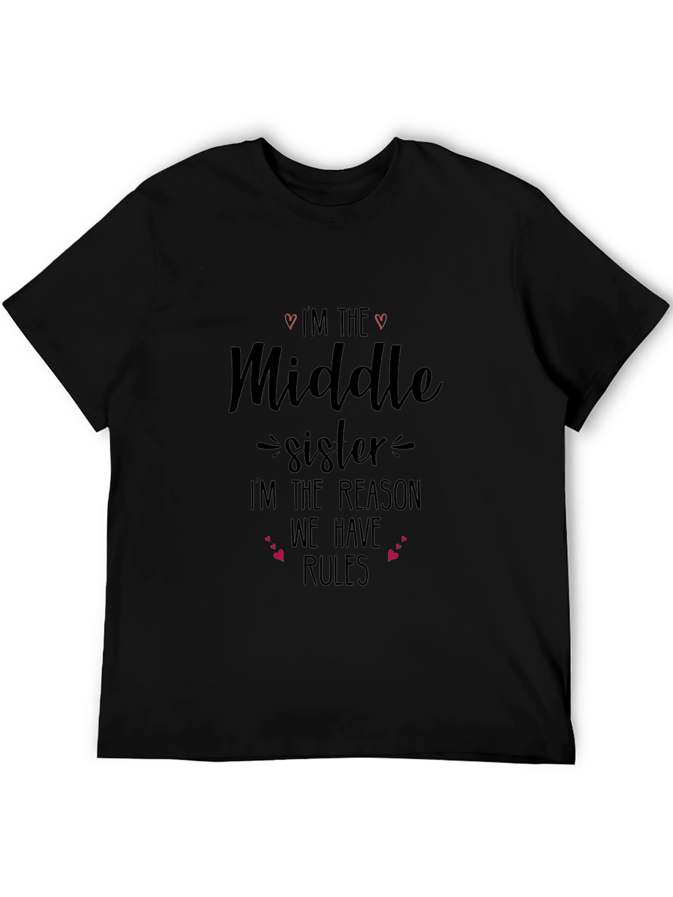 Middle Sister Reason For Rules T-Shirt